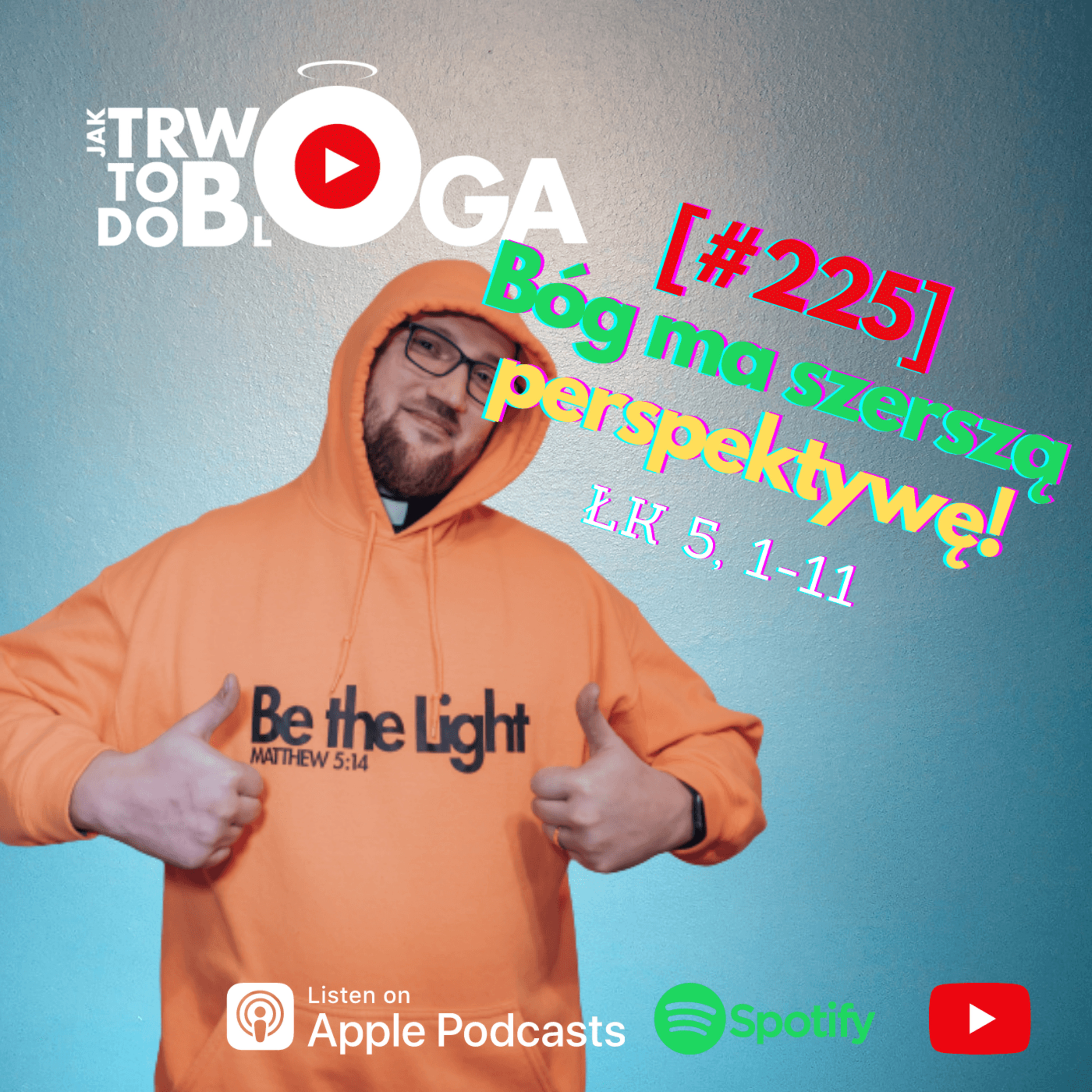 [#225] Bóg ma szerszą perspektywę! - 6 lutego 2022 r.