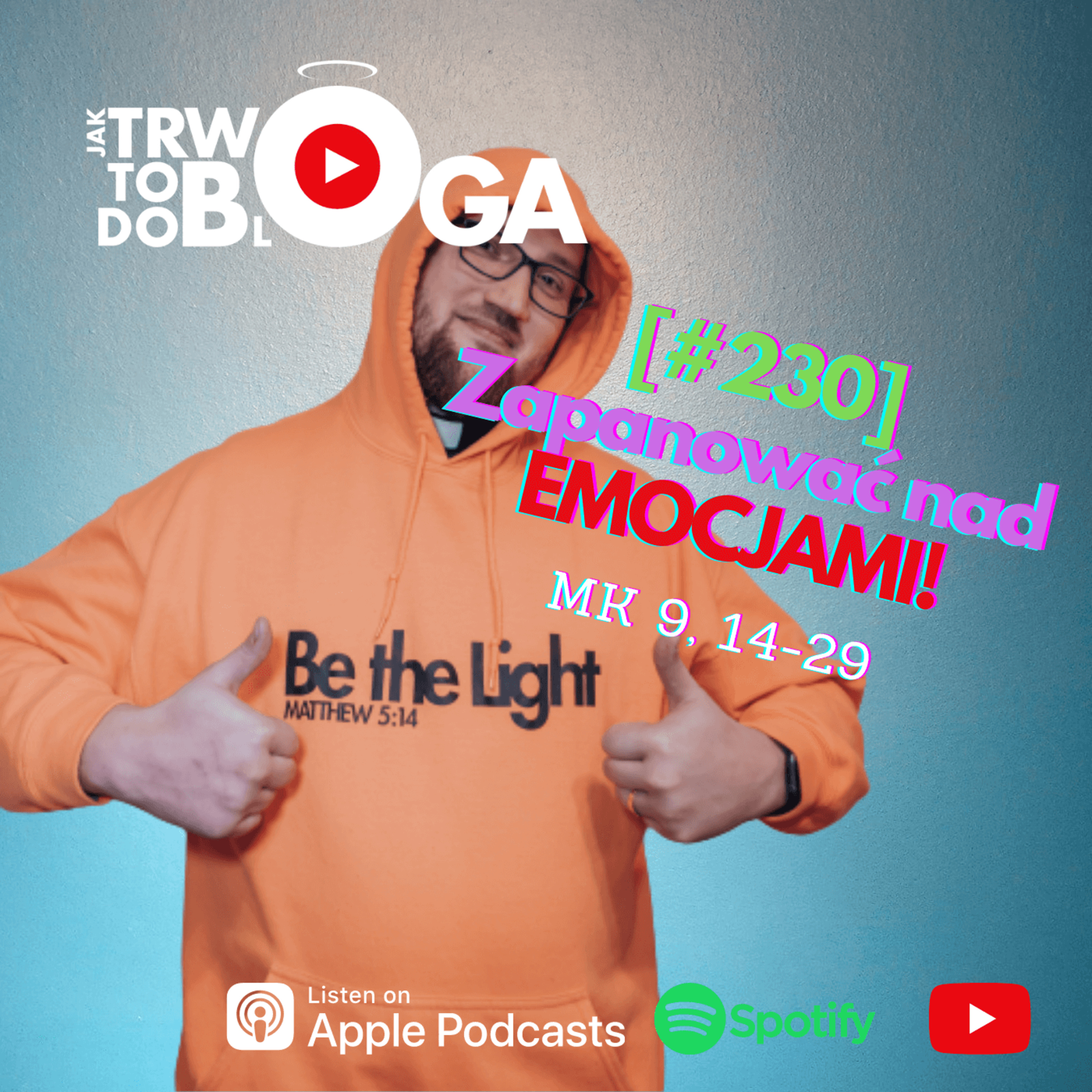 [#230] Zapanuj nad EMOCJAMI! - 23 lutego 2022 r. episode artwork