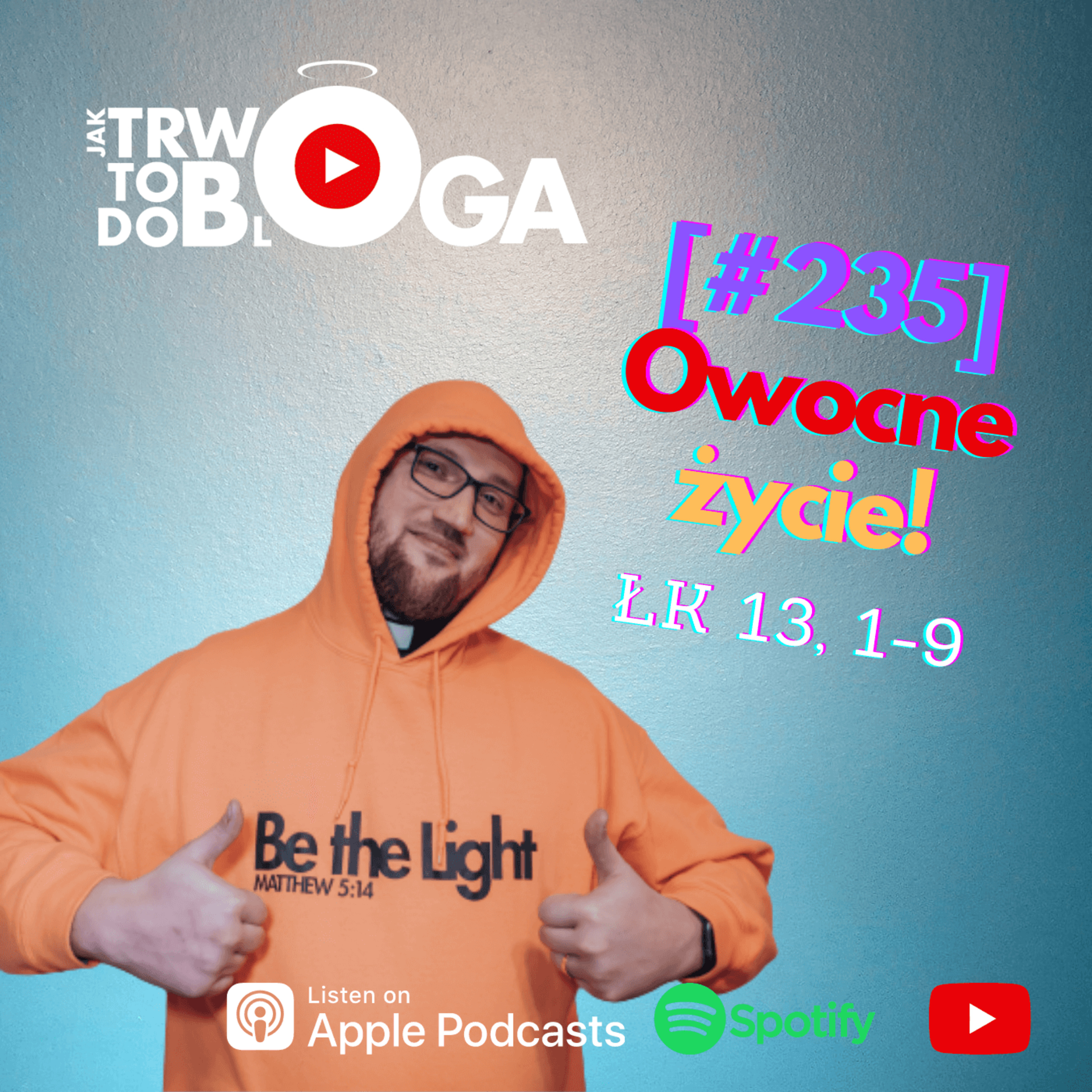 [#235] Owocne życie! - 20 marca 2022 r. episode artwork