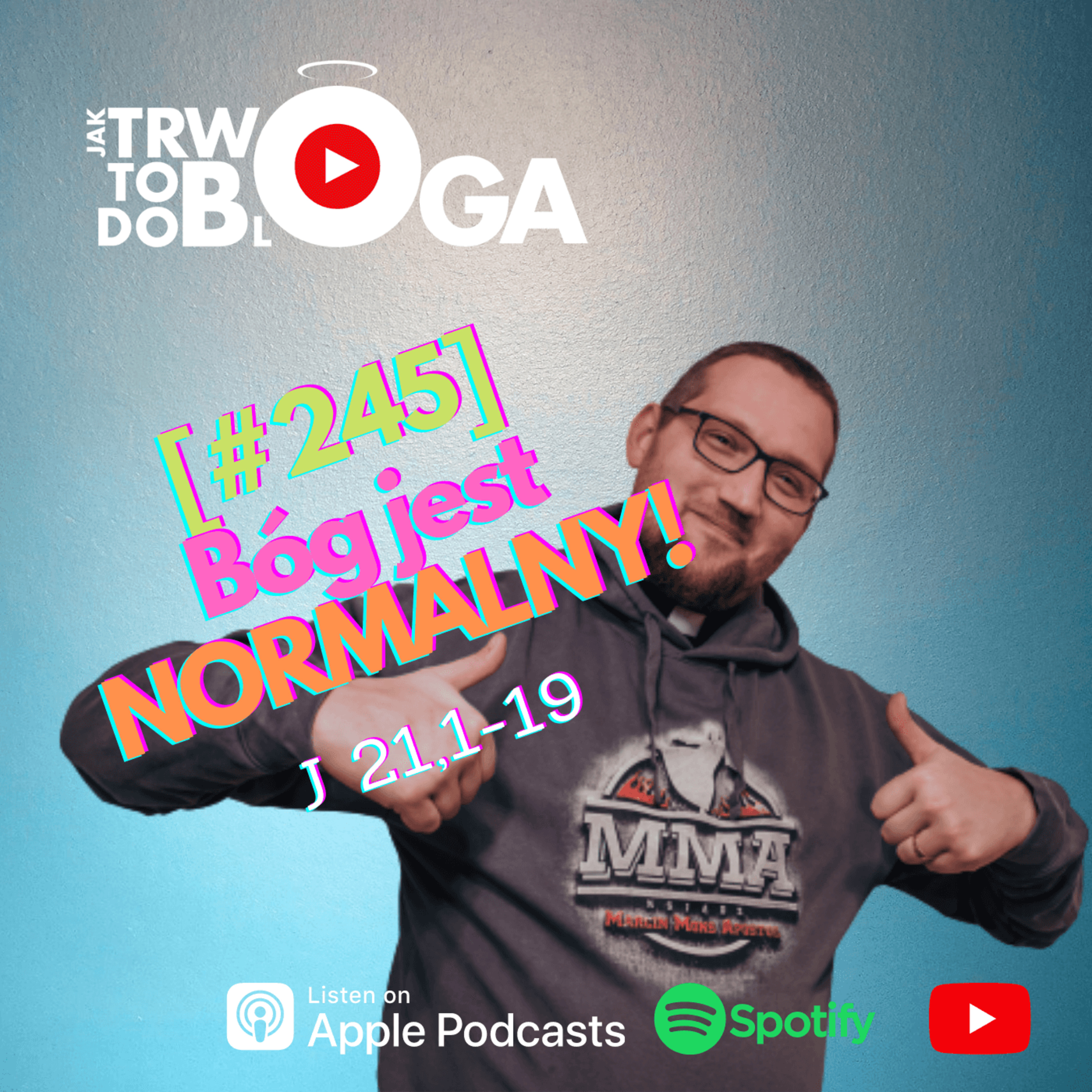 [#245] Bóg jest NORMALNY! - 1 maja 2022 r. episode artwork