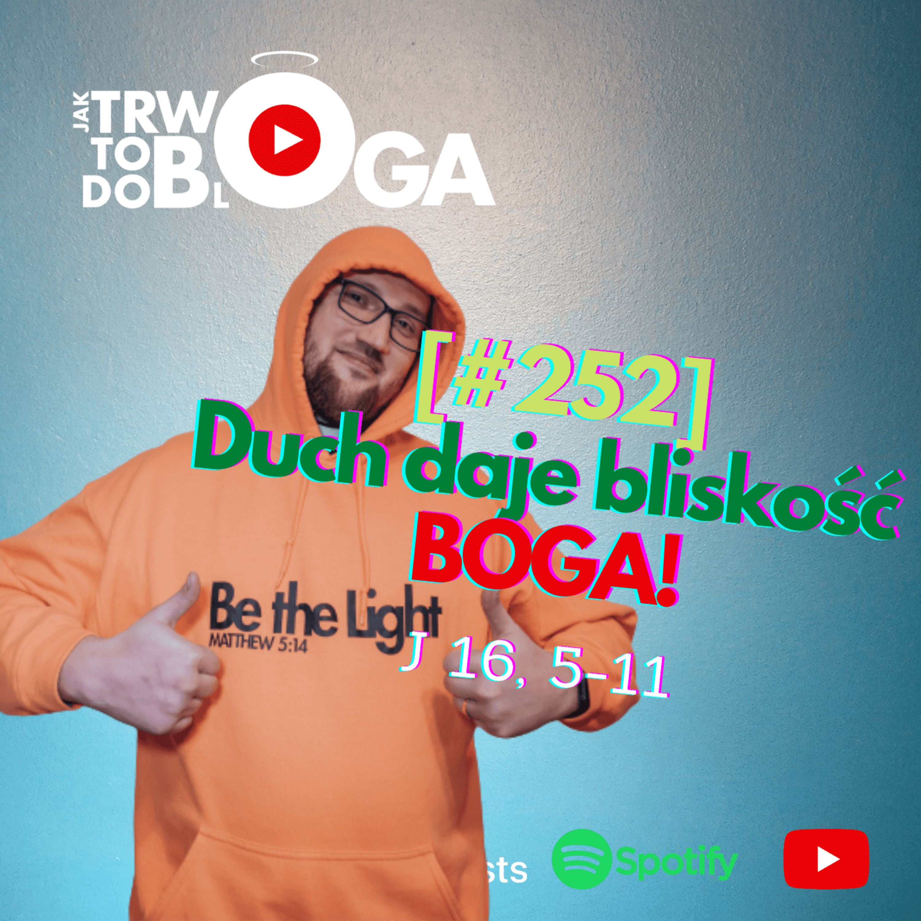 [#252] Duch daje bliskość BOGA! - 25 maja 2022 r. episode artwork