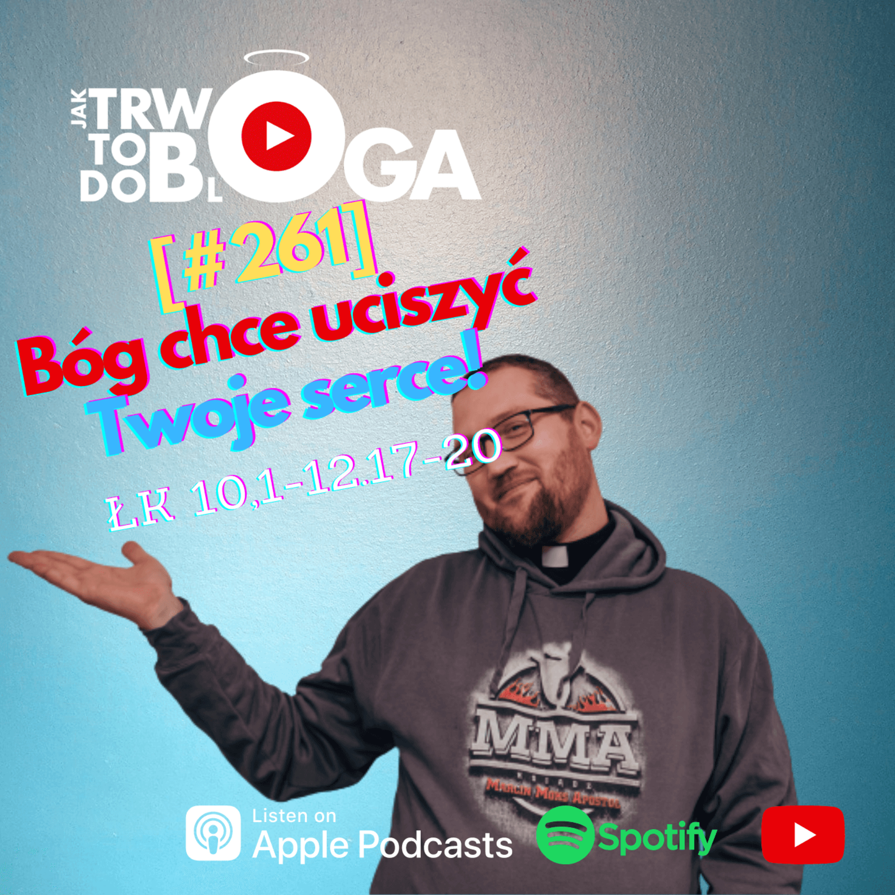 [#261] Bóg chce uciszyć Twoje serce! - 3 lipca 2022 r.