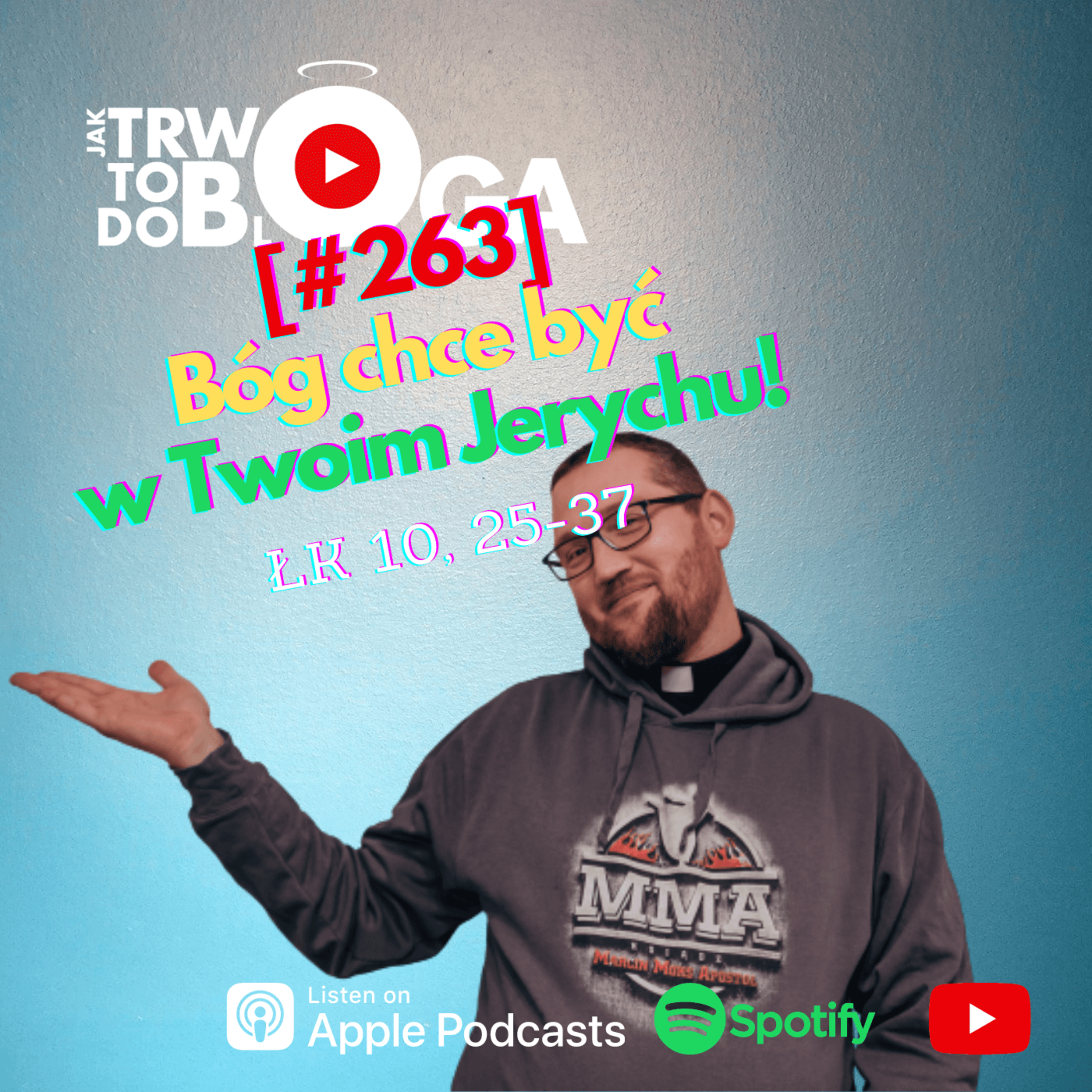 [#263] Bóg chce być w Twoim Jerychu! -10 lipca 2022 r. episode artwork