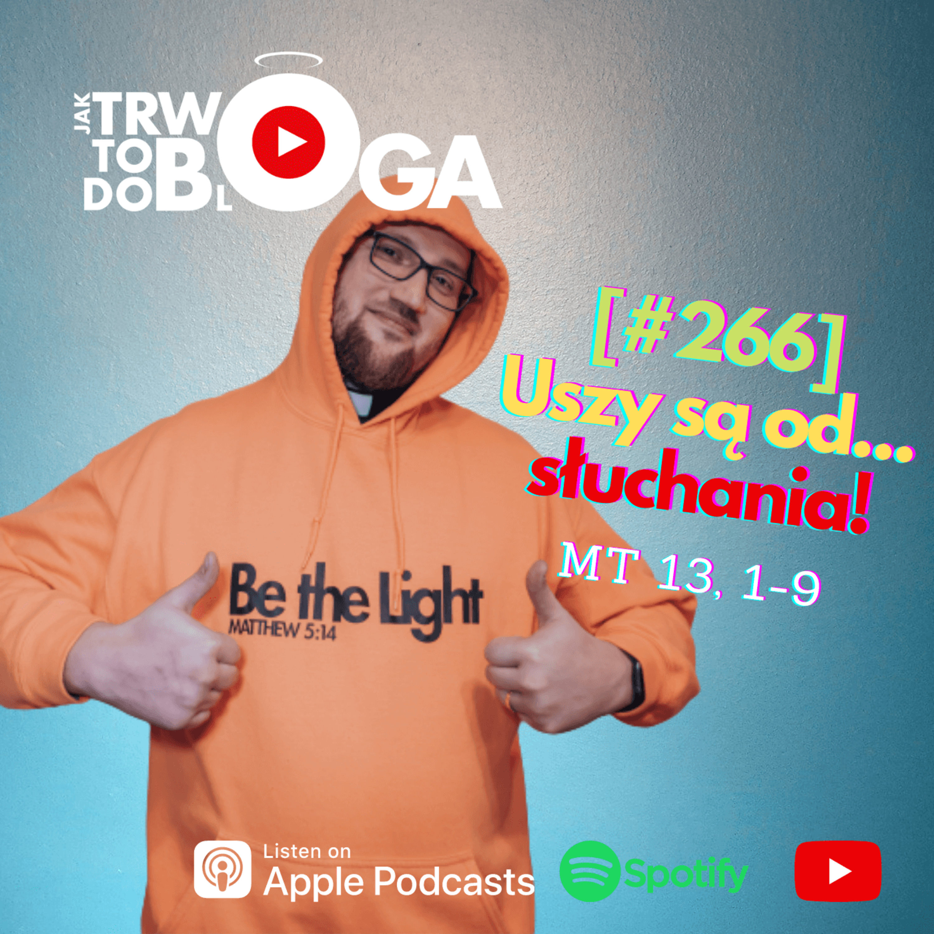 [#266] Uszy są od... słuchania! - 20 lipca 2022 r.