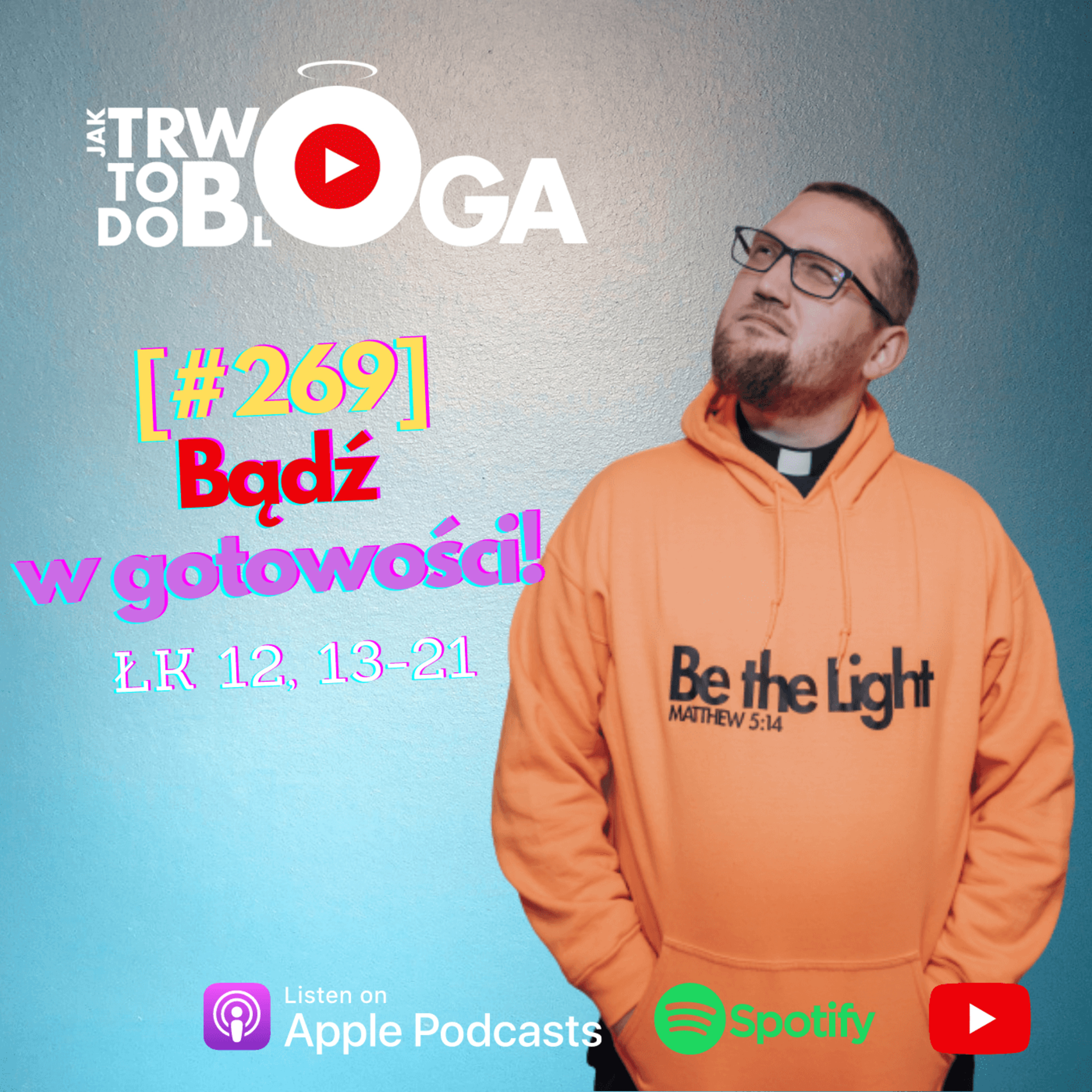 [#269] Bądź w gotowości! - 31 lipca 2022 r. episode artwork