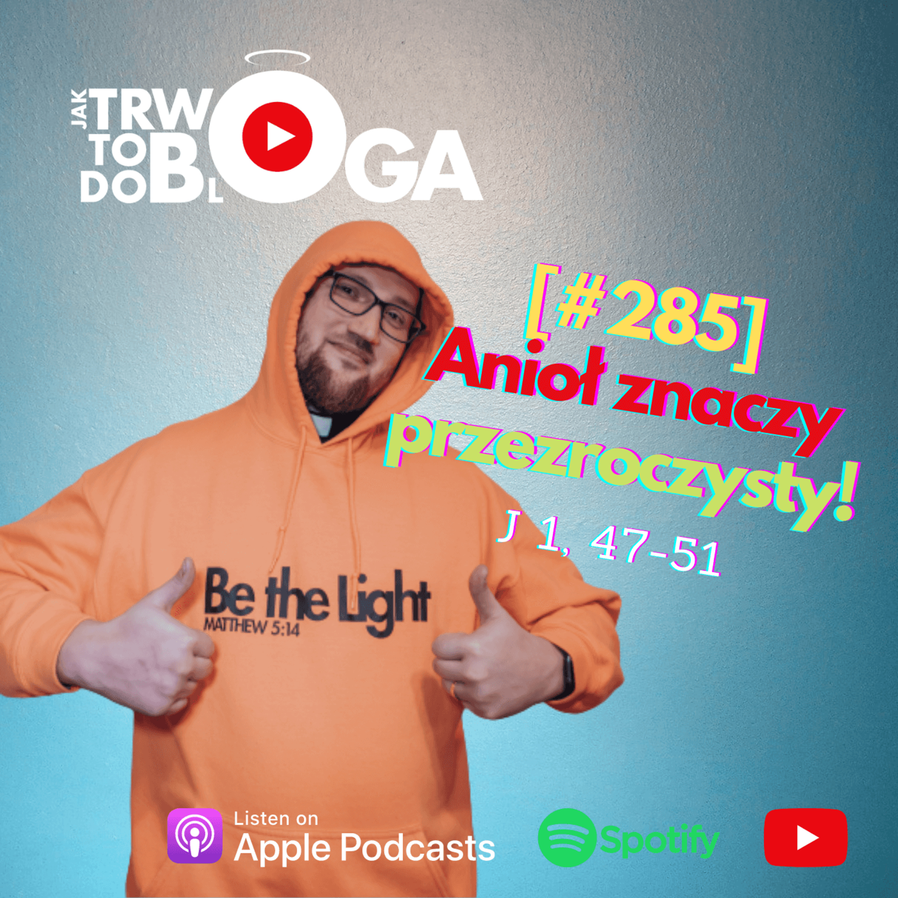 [#285] Anioł znaczy przezroczysty! - 28 września 2022 r. episode artwork