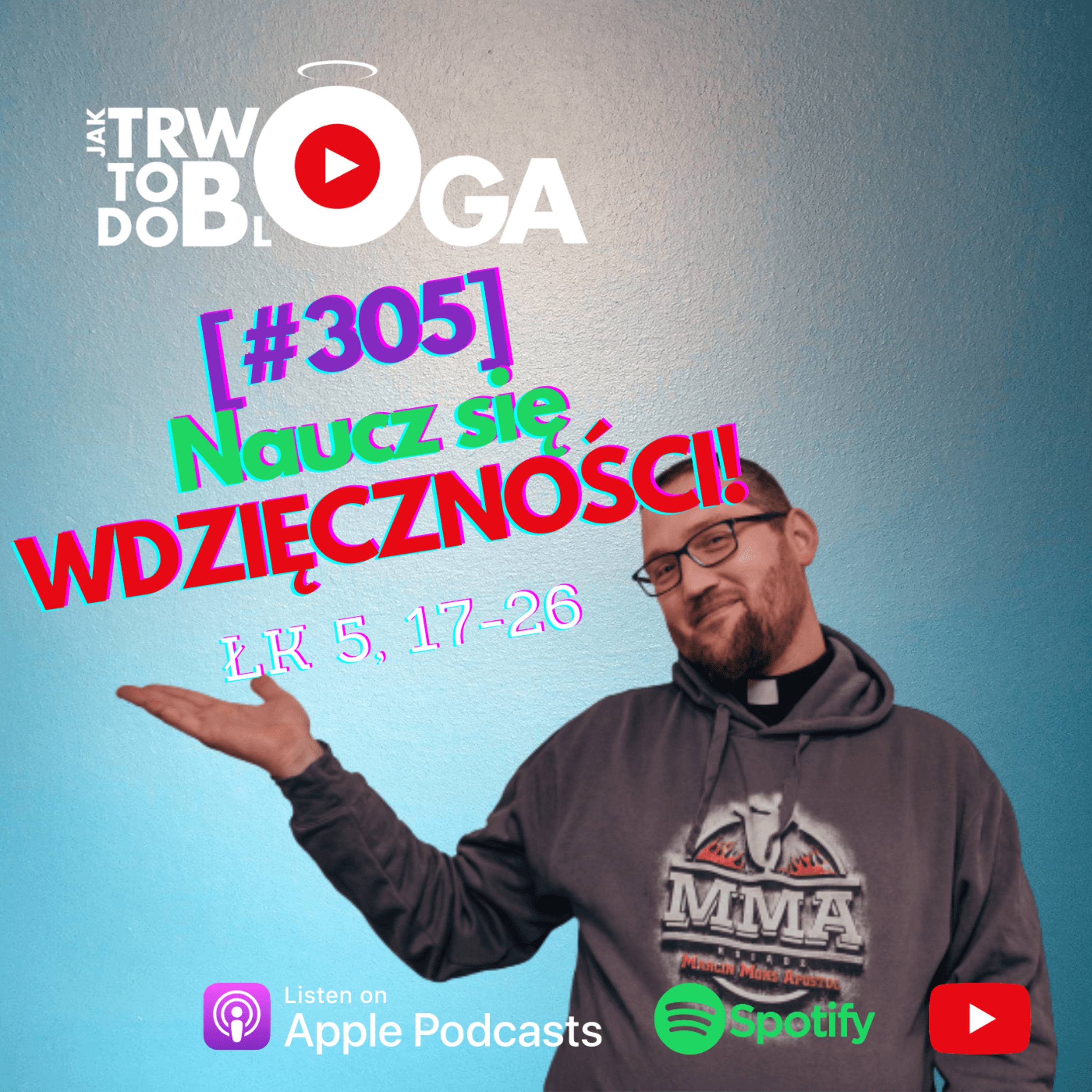 [#305] Naucz się wdzięczności! - 7 grudnia 2022 r. episode artwork