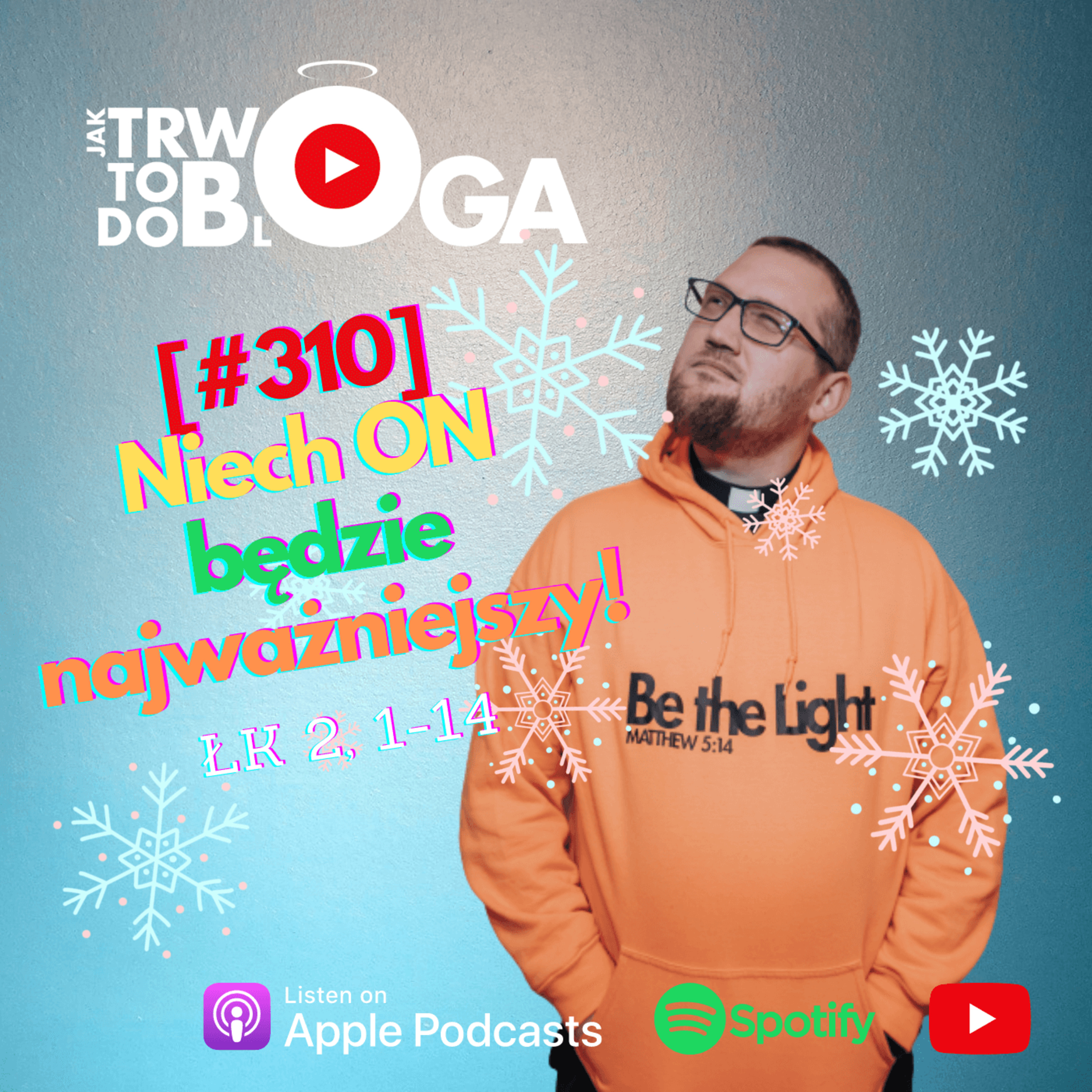 [#310] Niech ON będzie najważniejszy! - 25 grudnia 2022 r.