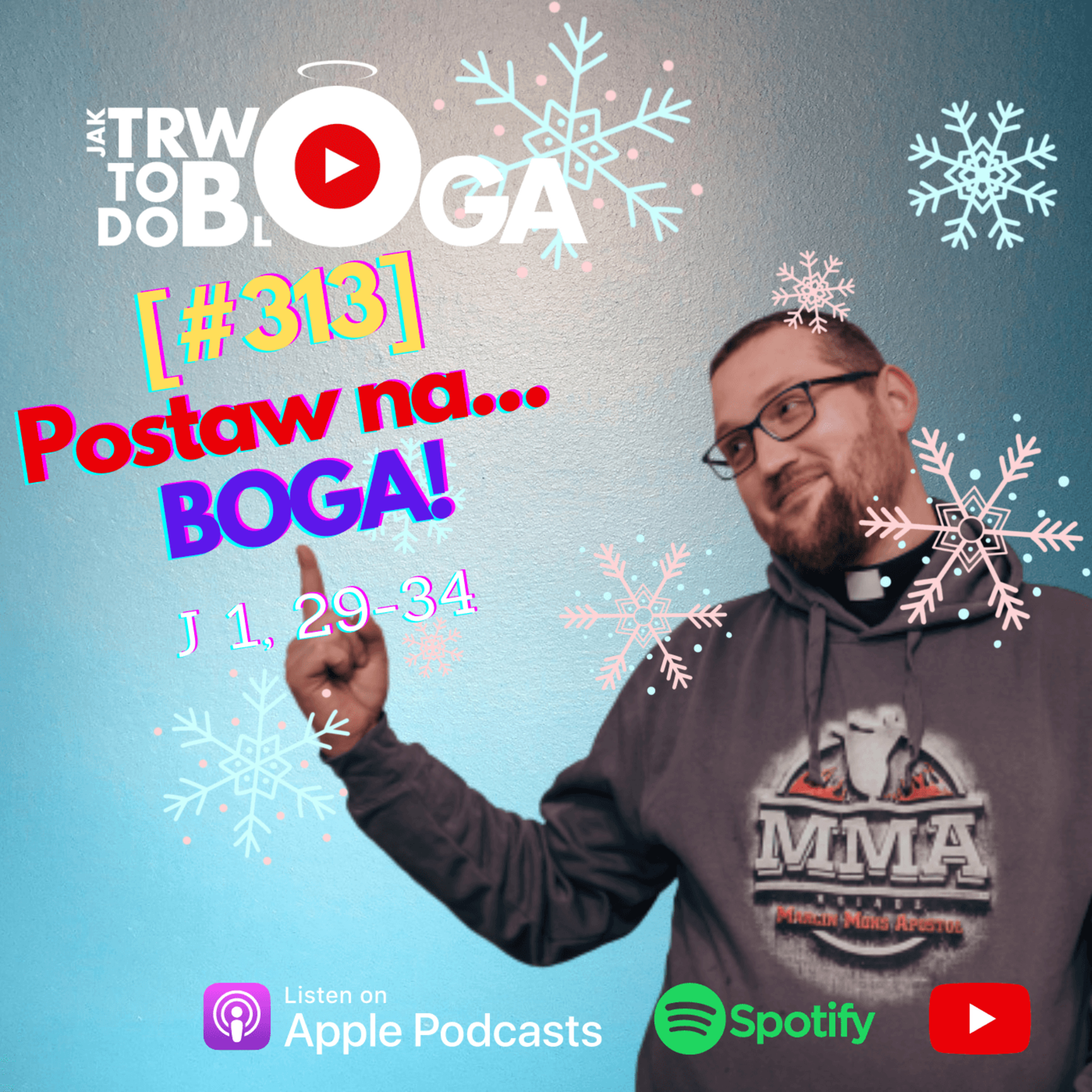 [#313] Postaw na... Boga! - 4 stycznia 2023 r. episode artwork