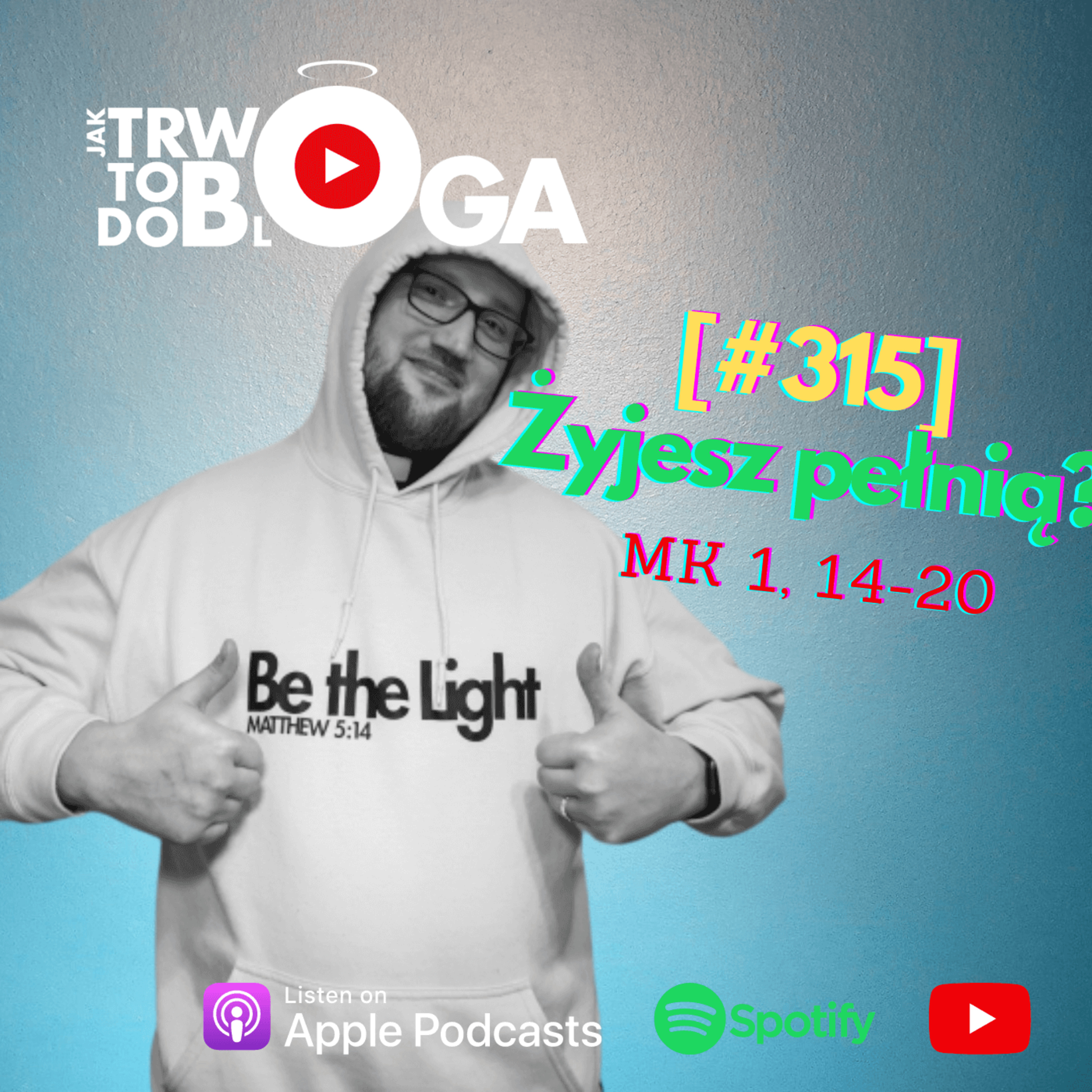 [#315] Żyjesz pełnią? - 11 stycznia 2023 r. episode artwork