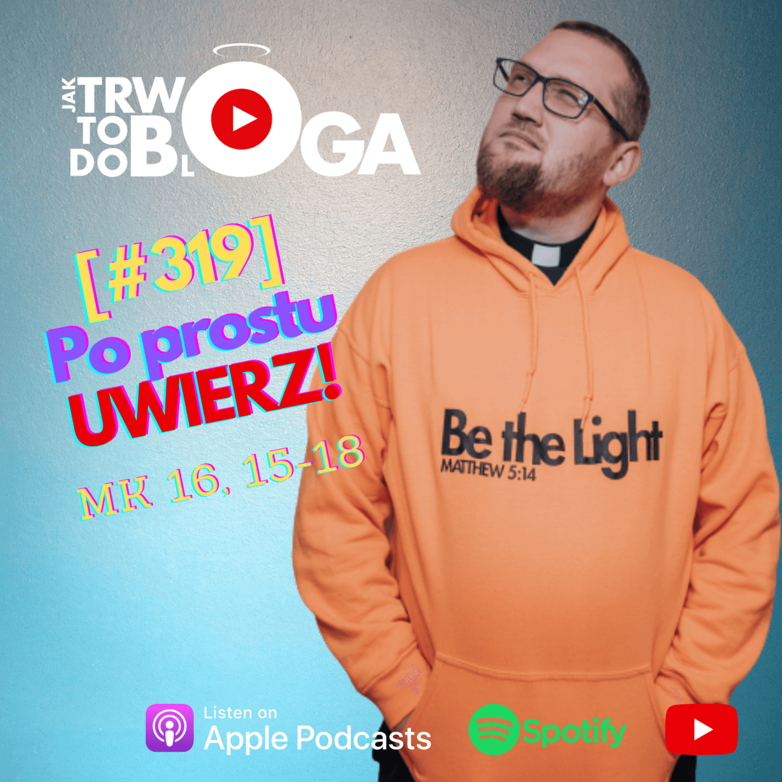 [#319] Po prostu UWIERZ! - 25 stycznia 2023 r. episode artwork