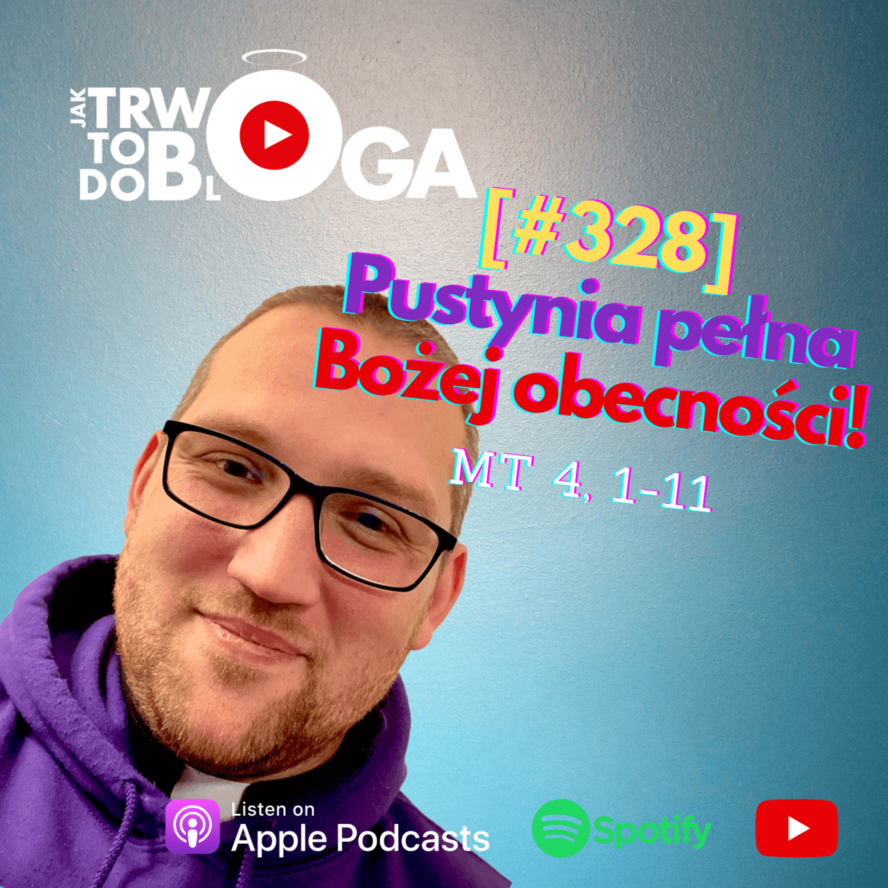 [#328] Pustynia pełna Bożej obecności! - 26 lutego 2023 r. episode artwork