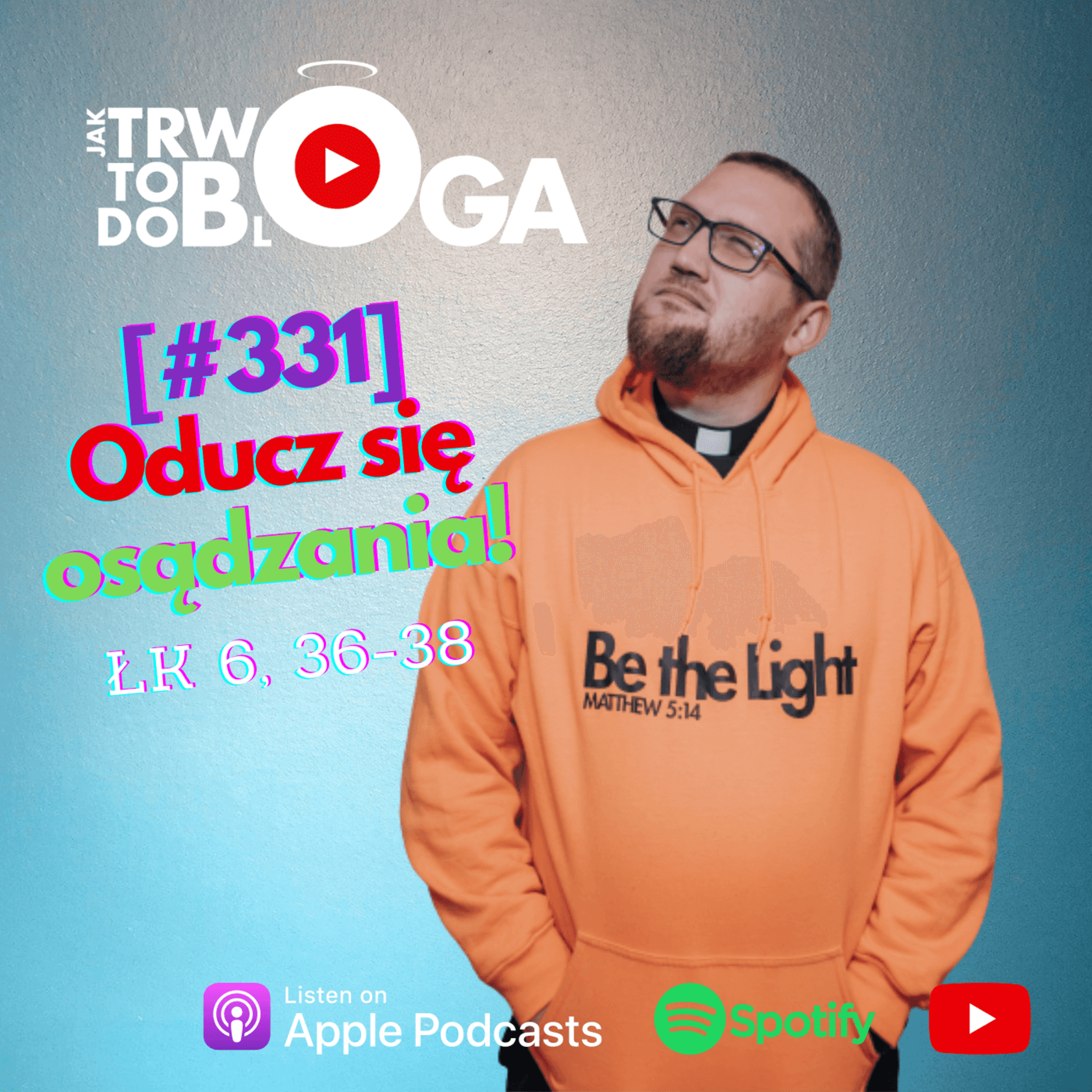 [#331] Oducz się osądzania! - 8 marca 2023 r. episode artwork