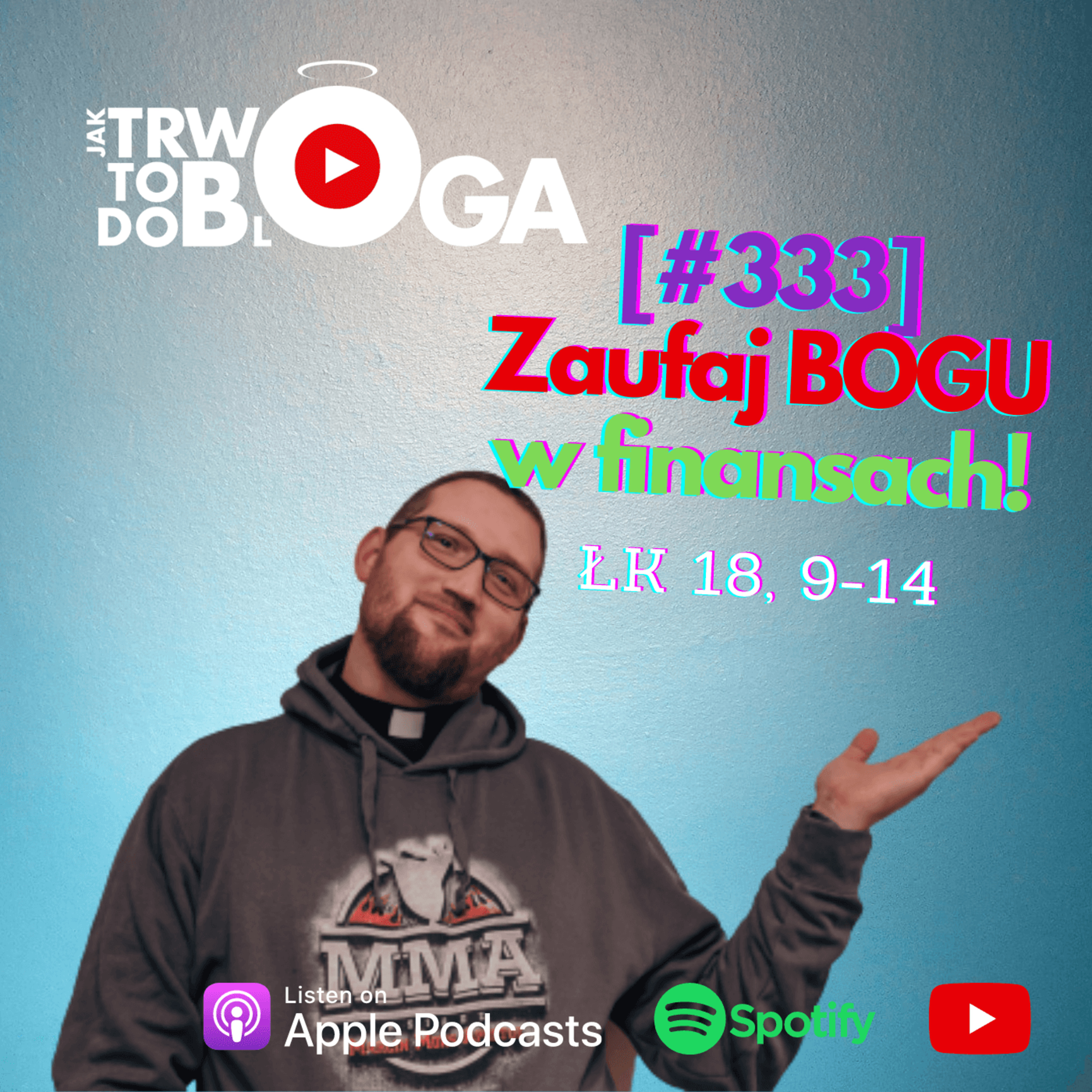[#333] Zaufaj Bogu w finansach! - 15 marca 2023 r.