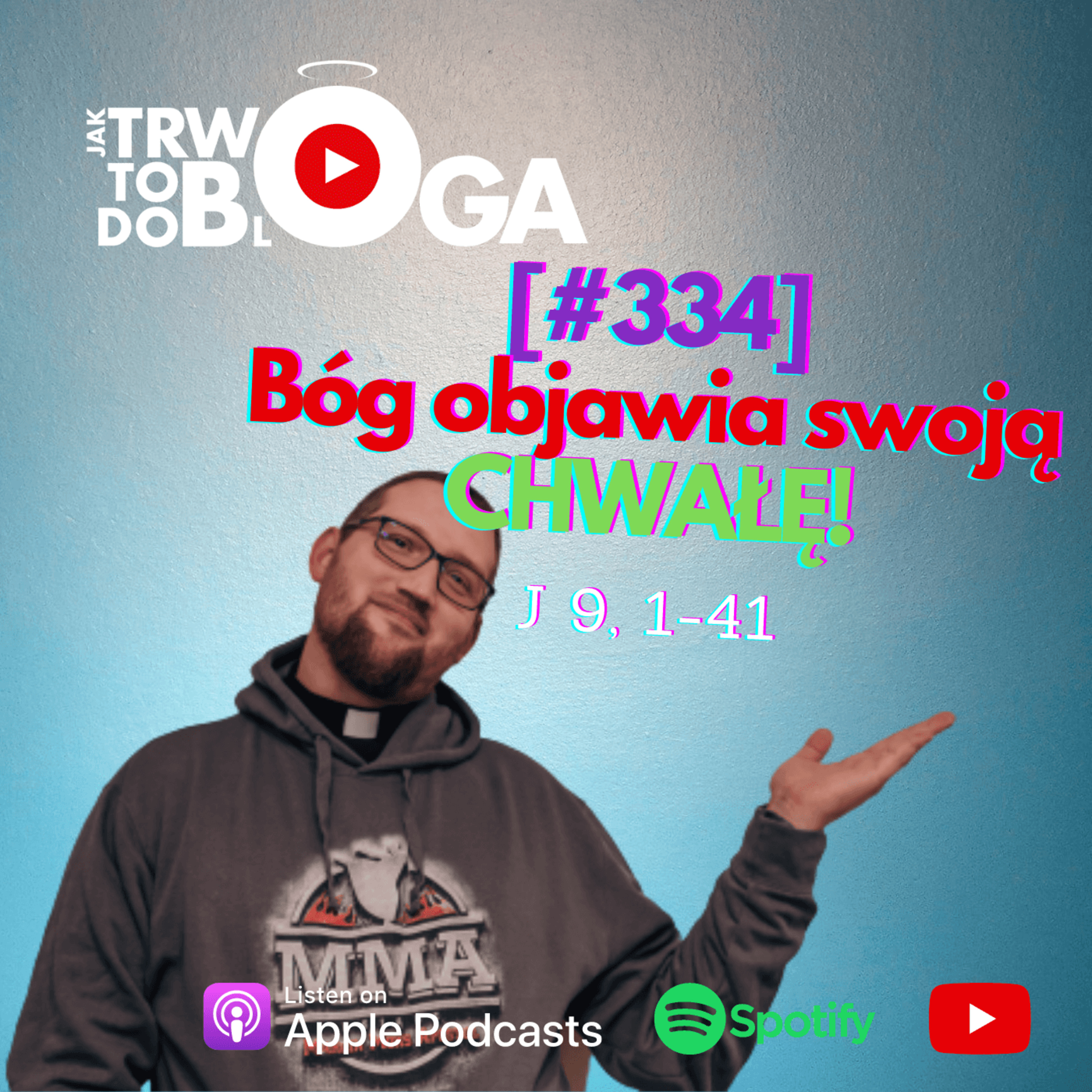 [#334] Bóg objawia swoją CHWAŁĘ! - 19 marca 2023 r. episode artwork