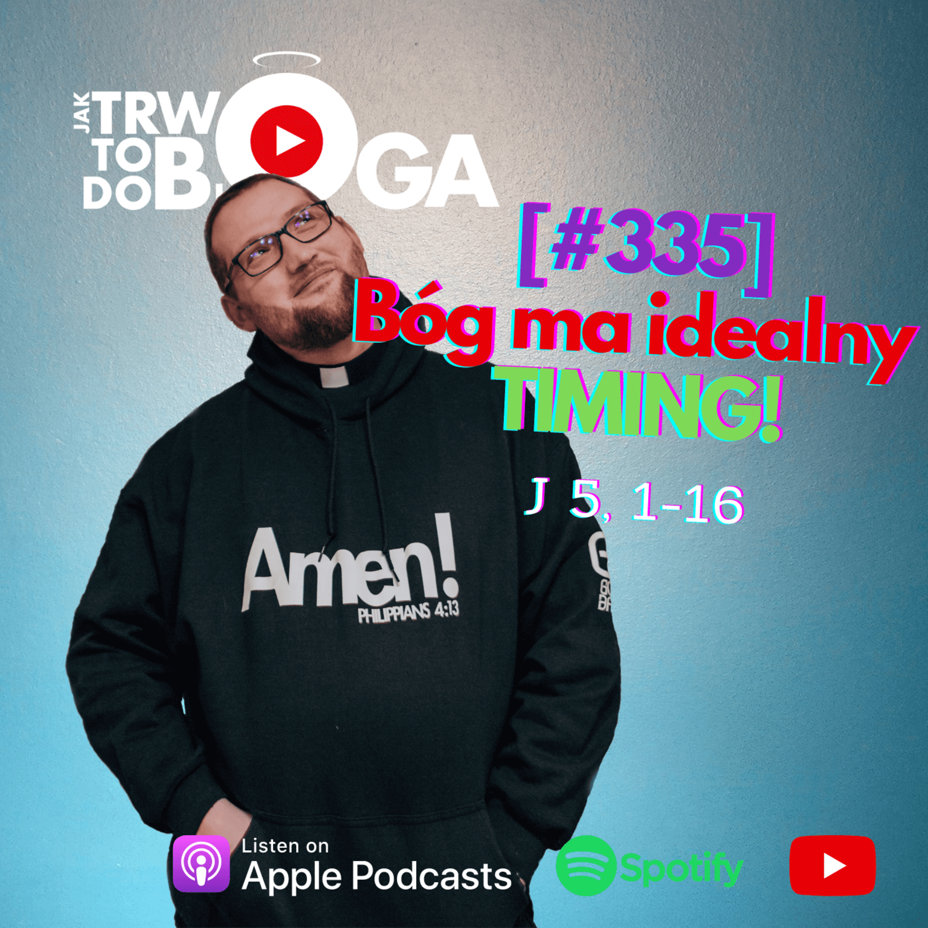 [#335] Bóg ma idealny TIMING! - 22 marca 2023 r. episode artwork