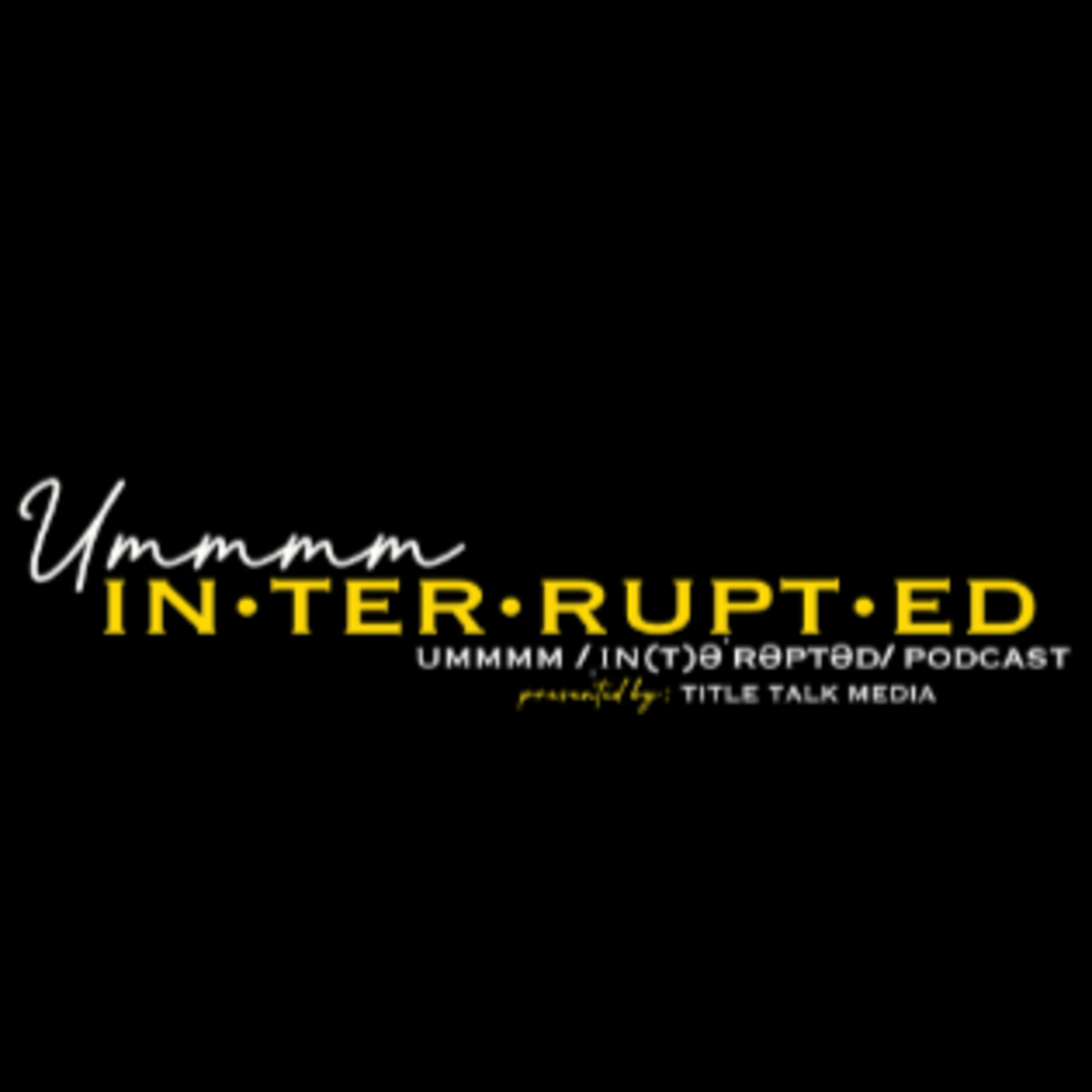 Ummmm Interrupted : Inauguration Day ! episode artwork