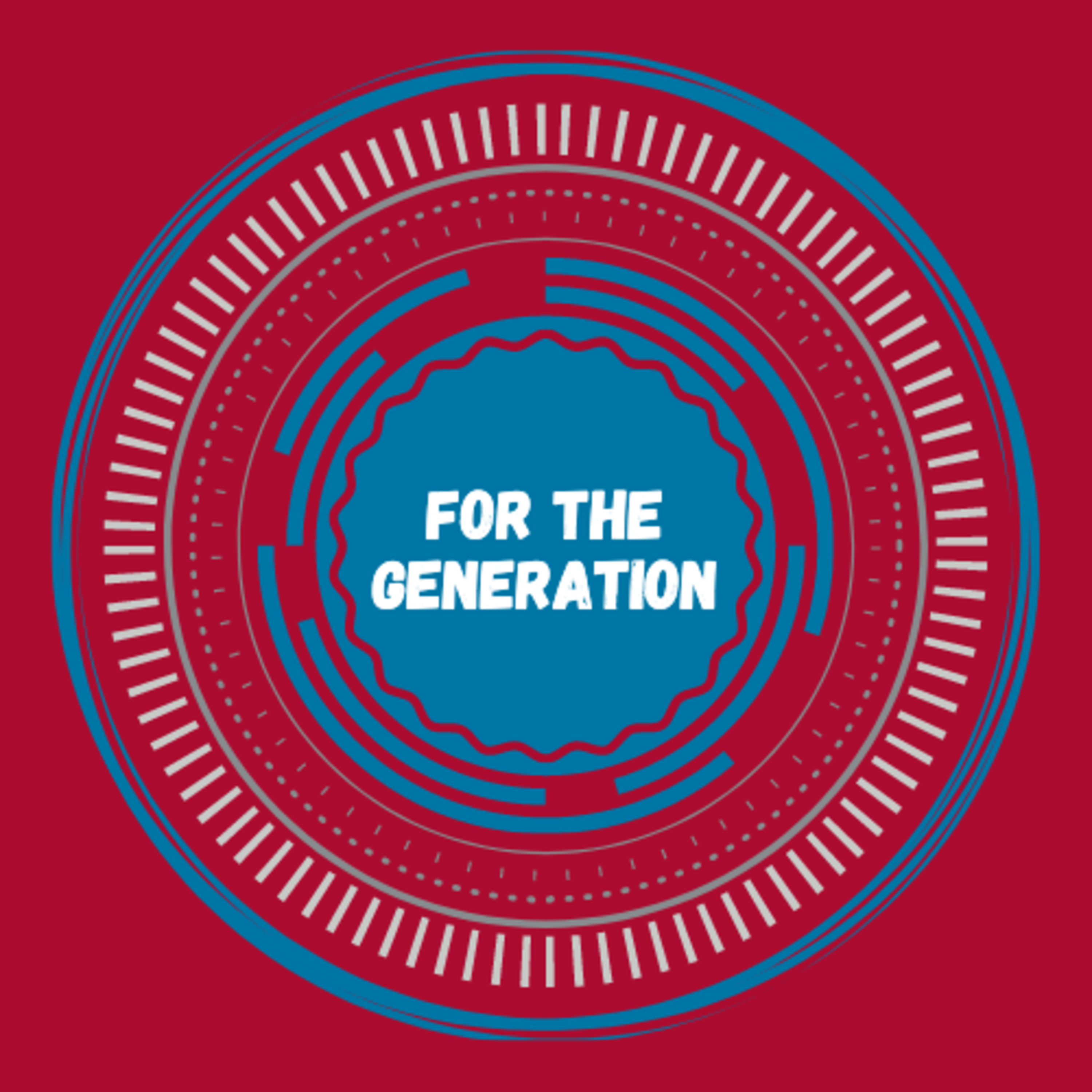 For The Generation