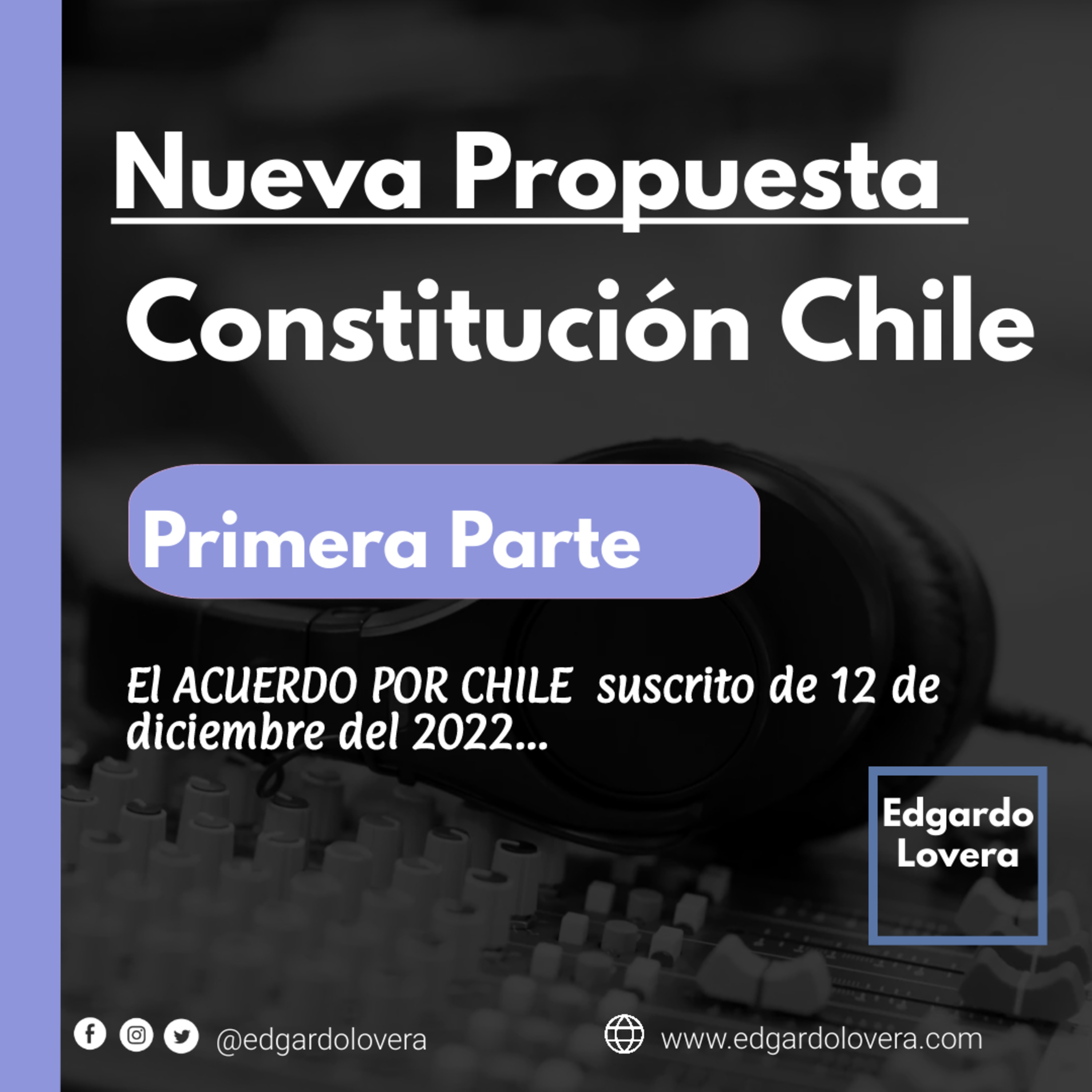 Acuerdo por Chile la propuesta de Nueva Constitucion del 12 de diciembre del 2022 - Parte 01 episode artwork