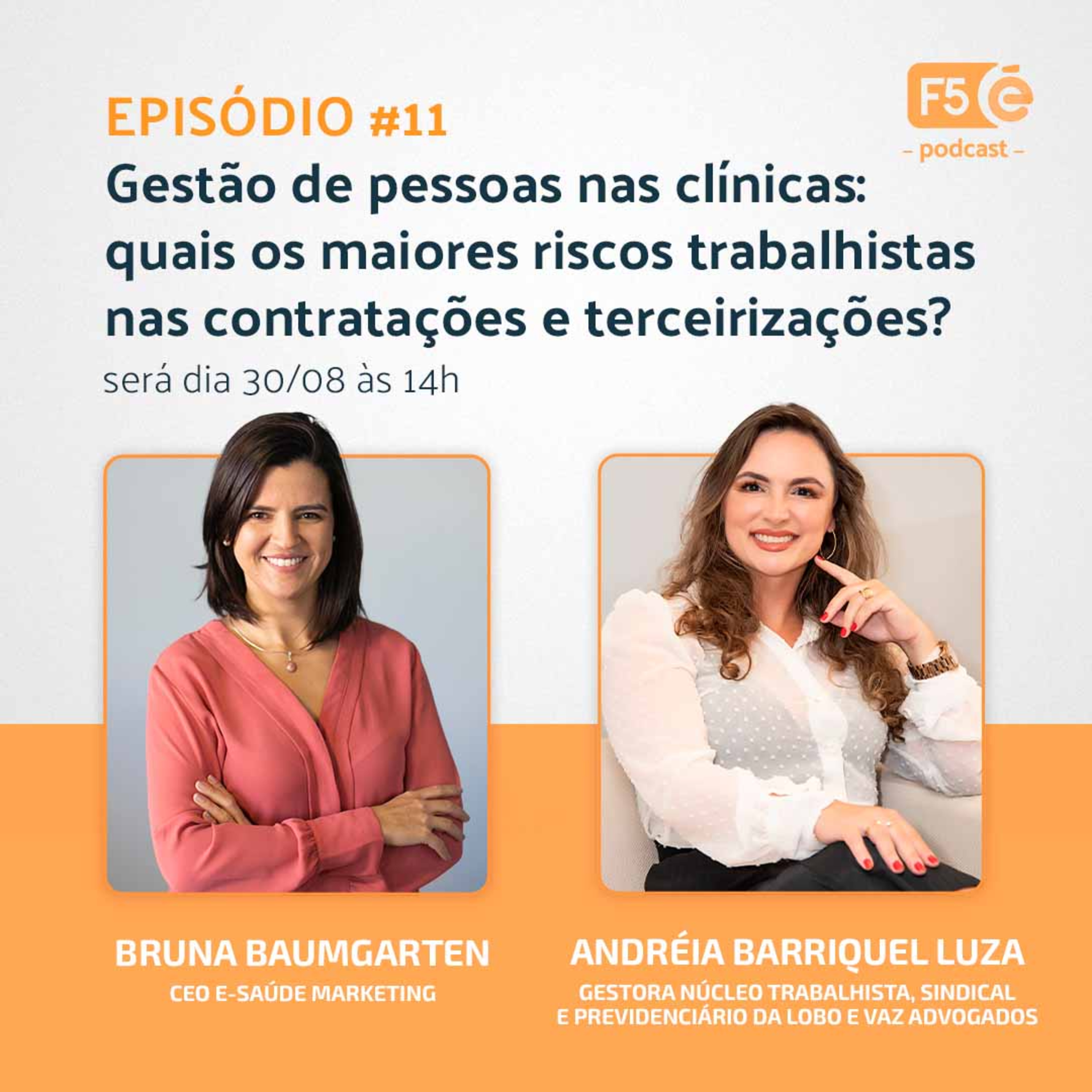 Gestão de pessoas nas clínicas - riscos trabalhistas nas contratações e terceirizações • F5 E-saúde #11