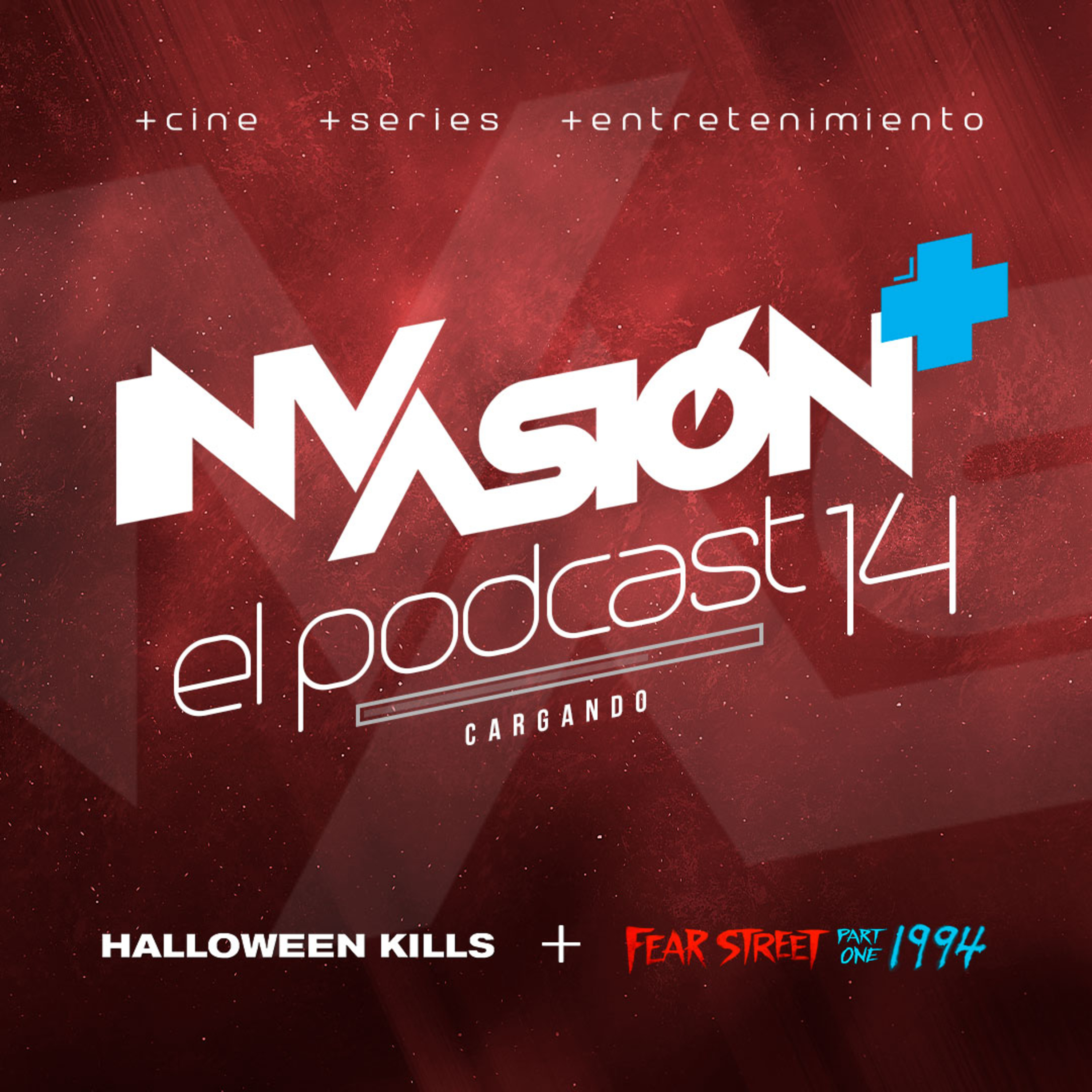 Invasión + "Halloween Kills" + "Fear Street 1994" Una buena dosis de terror para ver en casa. episode artwork