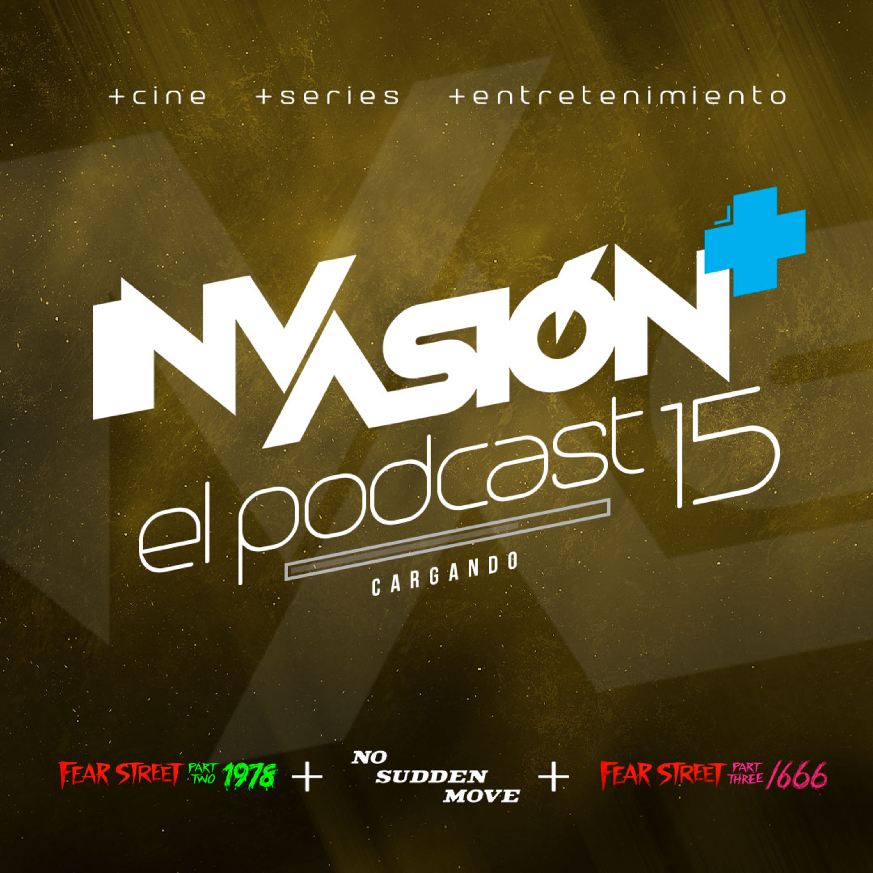 Invasión + "Fear Street 1978" + "Ni un Paso en Falso " + "Fear Street 1666" Traiciones que dan miedo. episode artwork