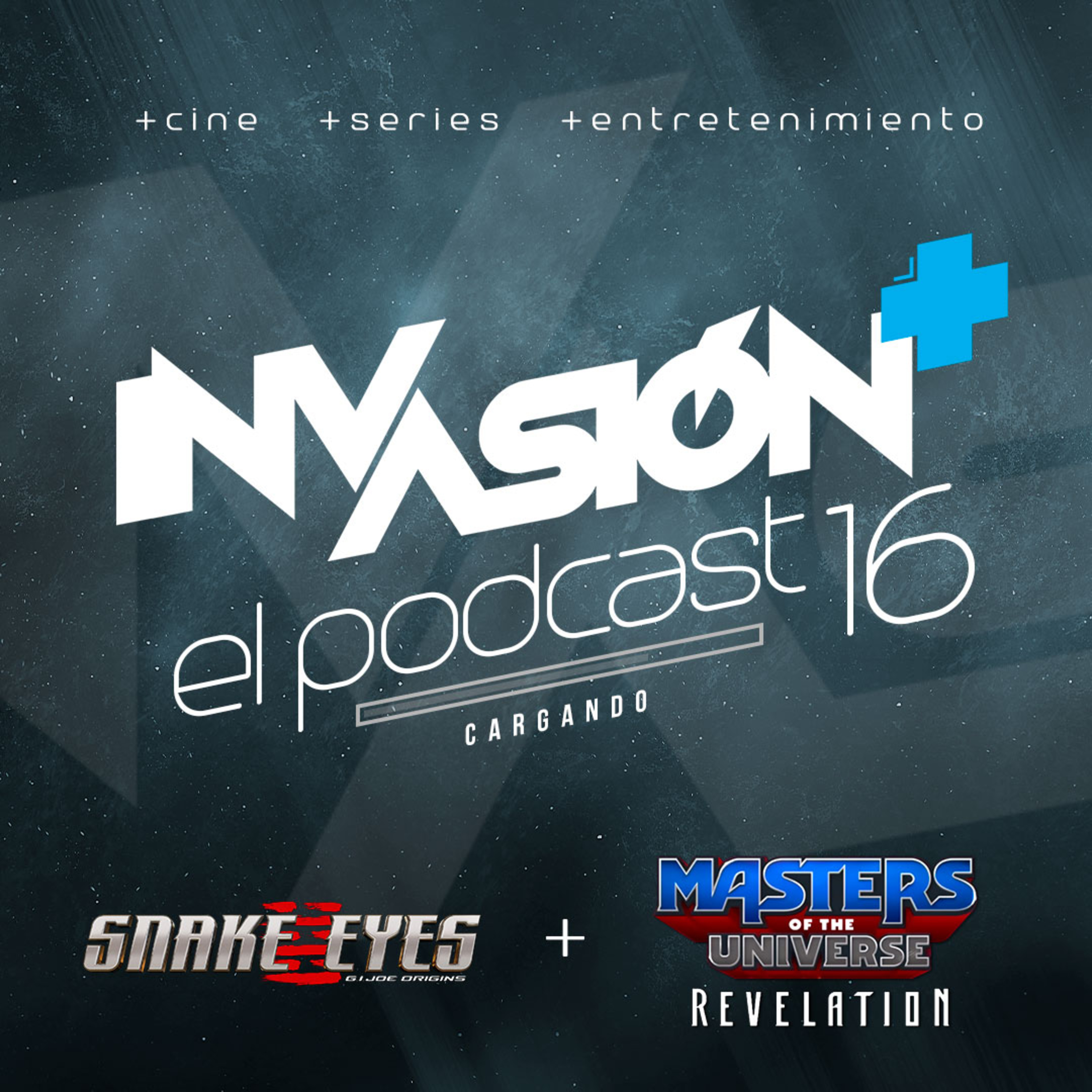 Invasión + "Snake Eyes: G.I.Joe Origenes" + "Amos del Universo Revelación" La nostalgia ochentera está de regreso. episode artwork