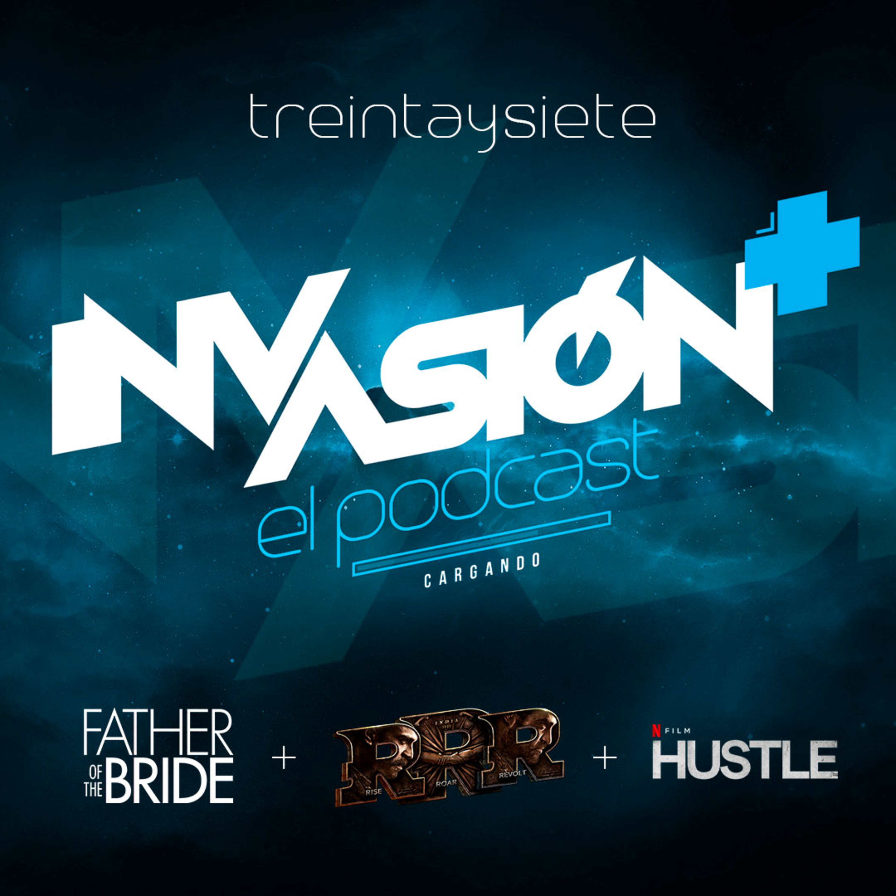 Invasión + "El Padre de la Novia" + "Garra" + "RRR" De remakes, son cubano, basquetbol y héroes bailarines. episode artwork