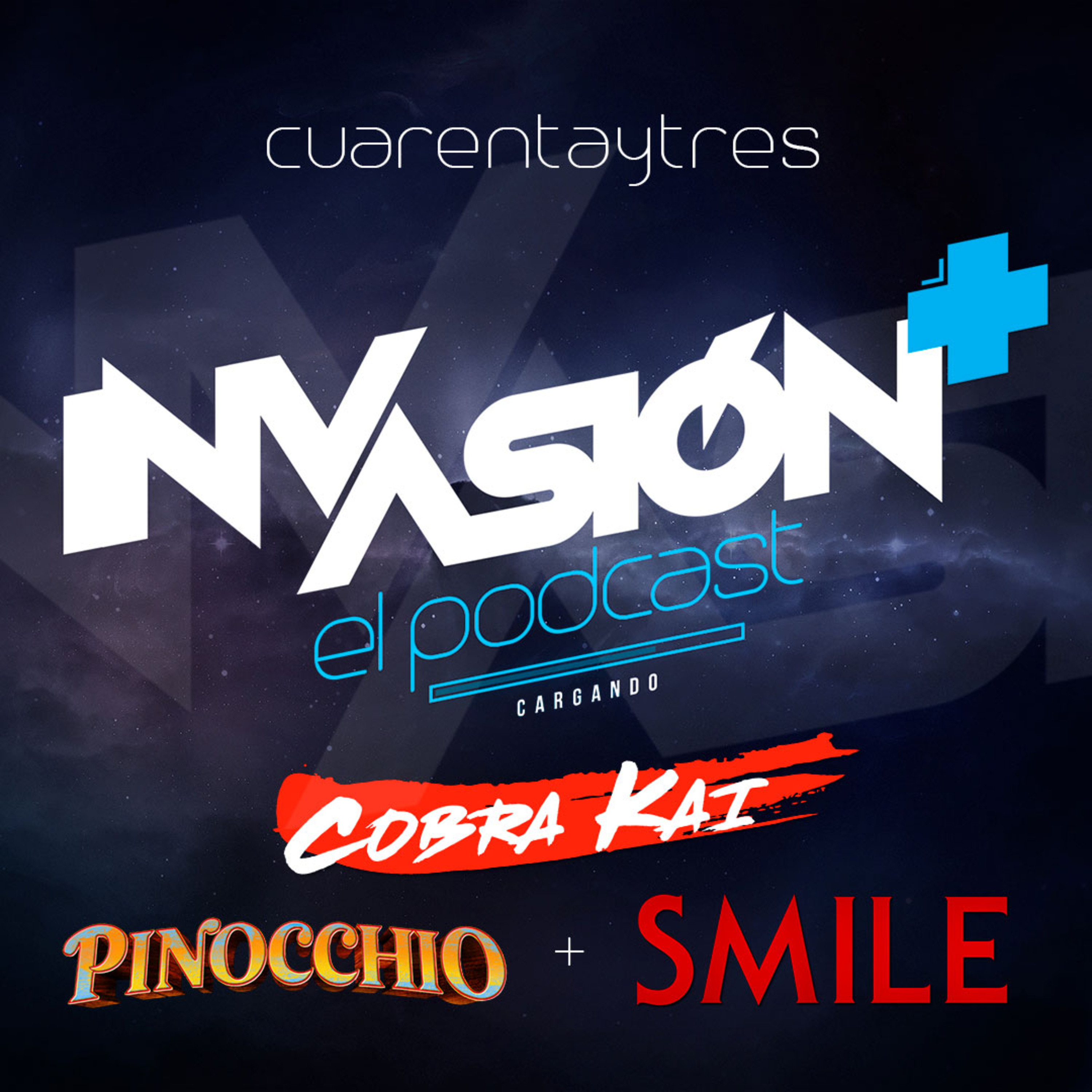 Invasión + "Pinocho" + "Cobra Kai" + "Sonríe" De titeres, artes marciales y sonrisas mortales. episode artwork