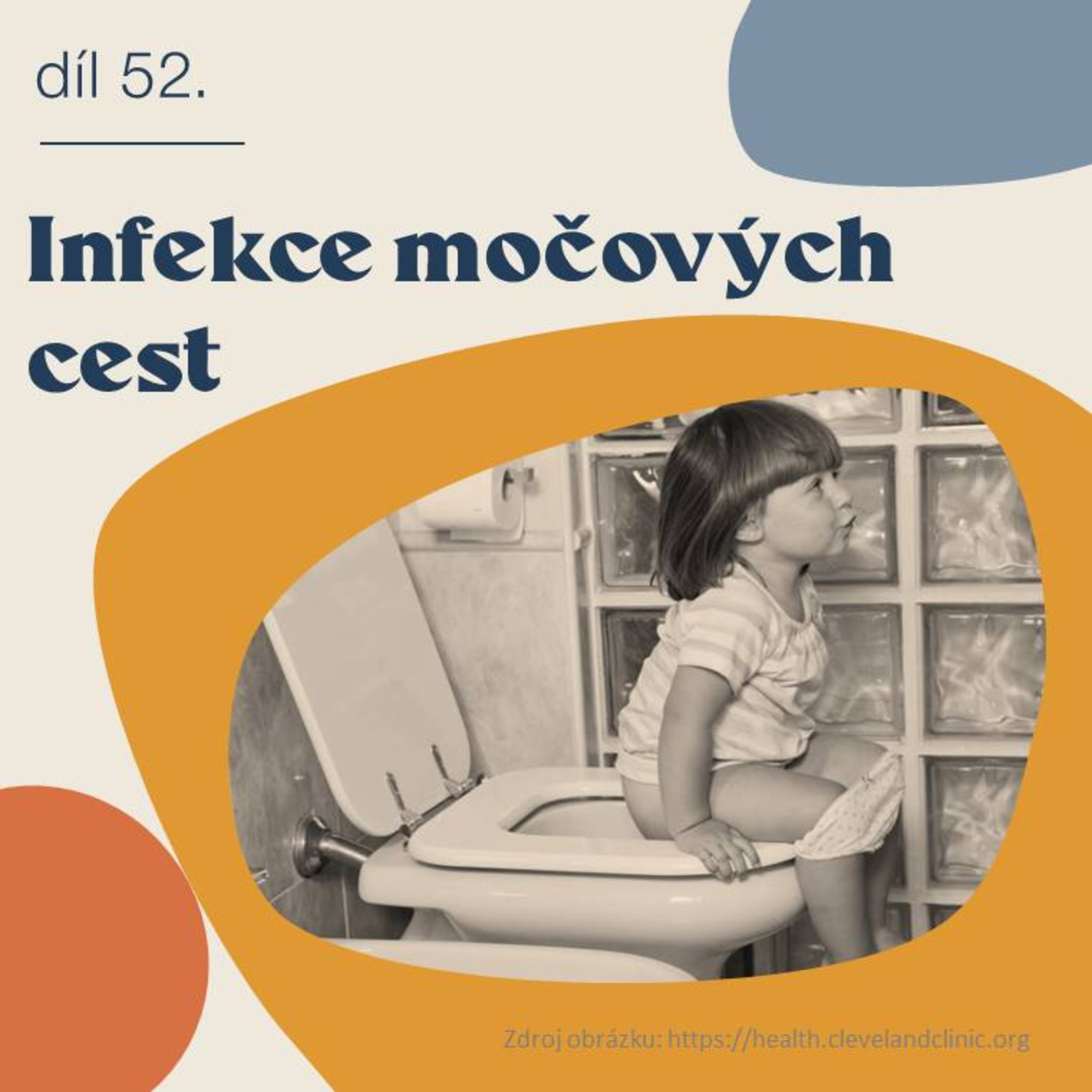 # 52 Infekce močových cest episode artwork