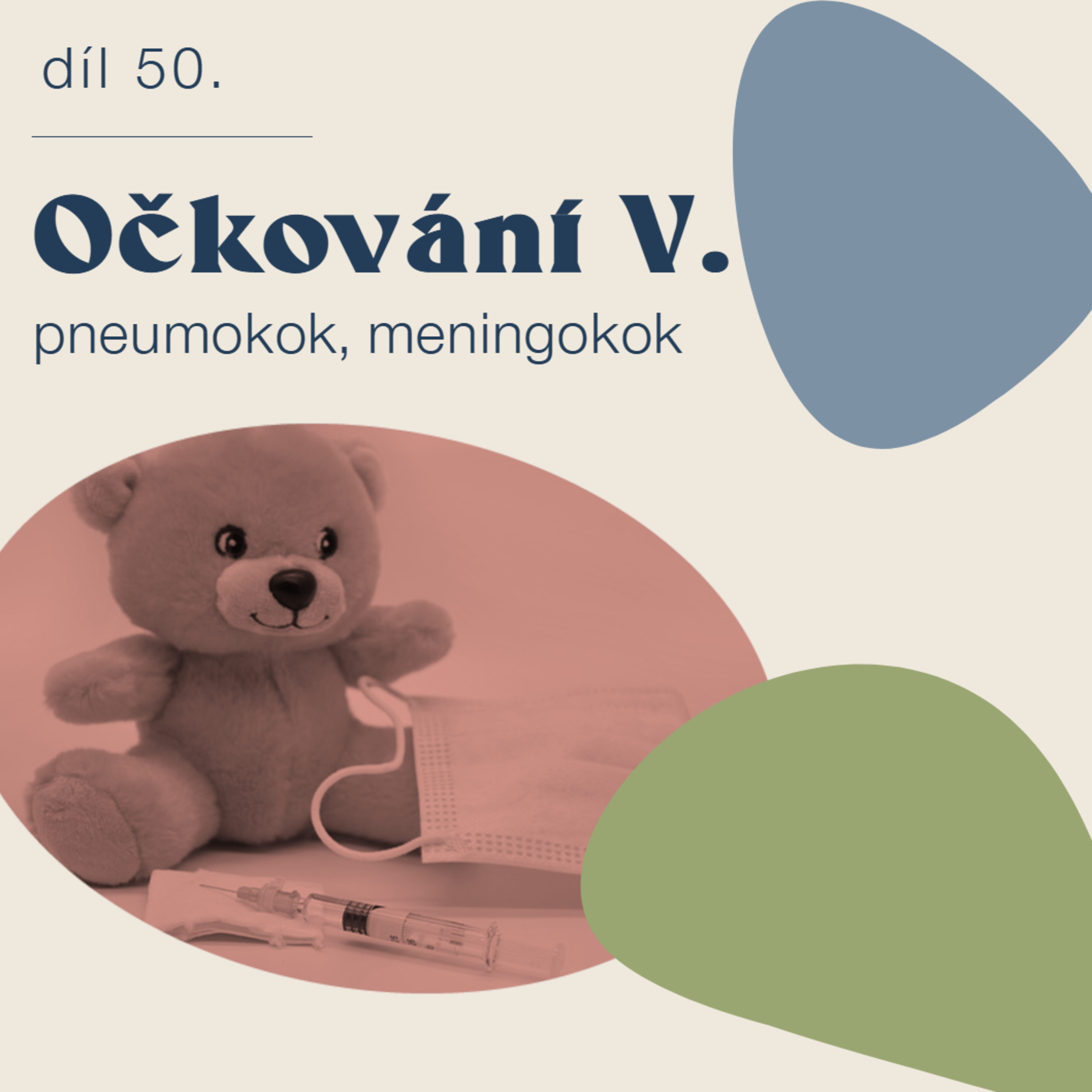 # 50 Očkování V. - Pneumokok a meningokok episode artwork