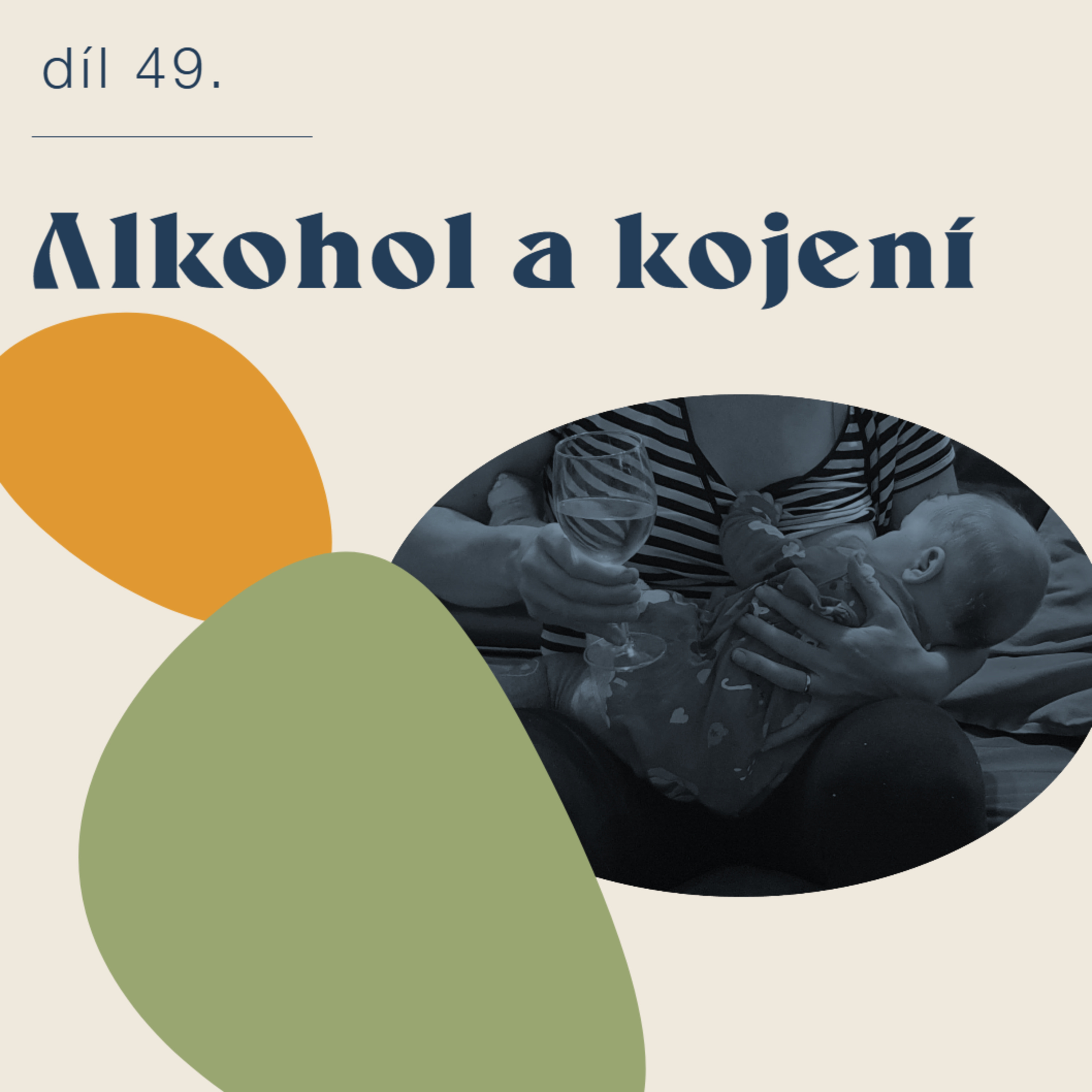 # 49 Kojení a alkohol episode artwork