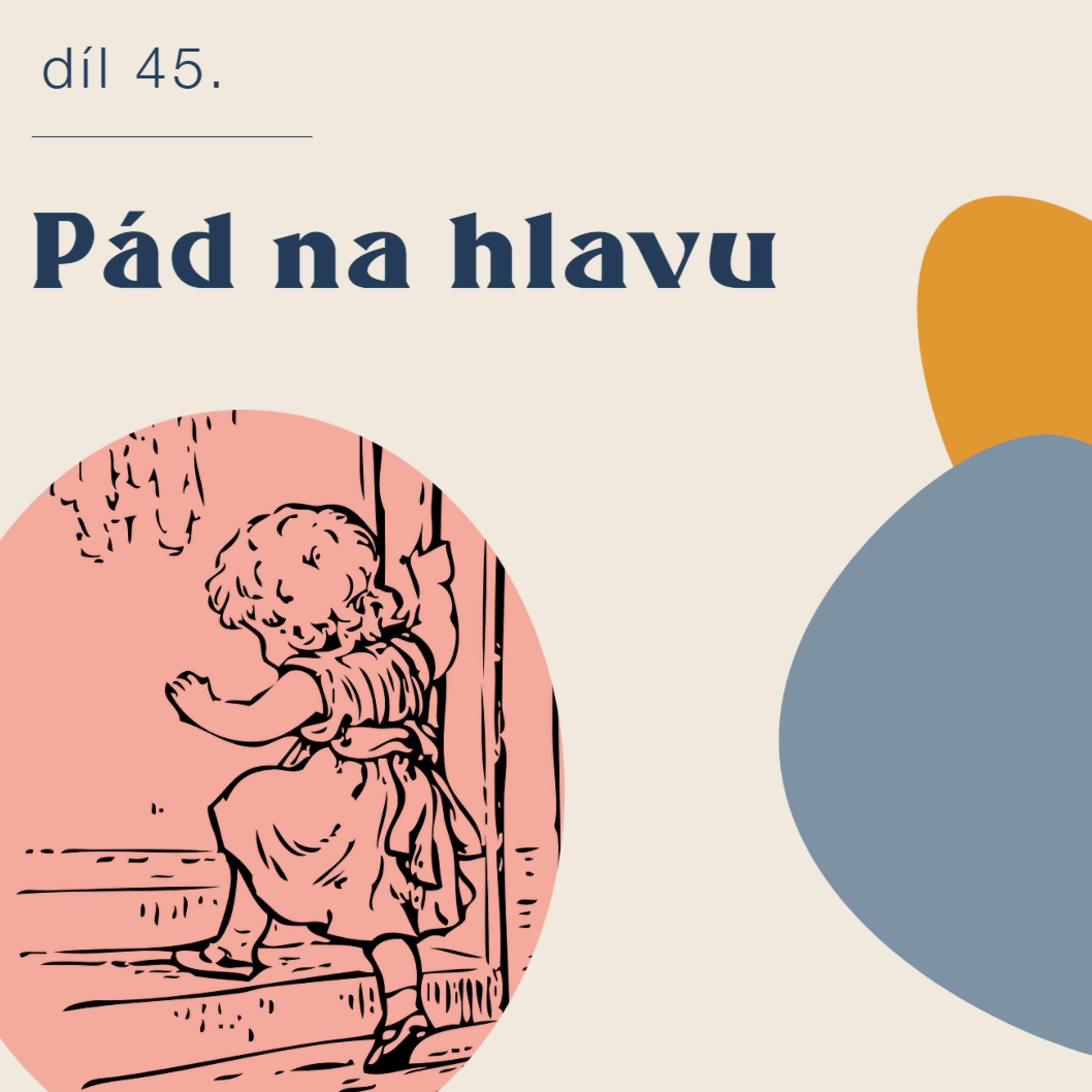 # 46 Pád na hlavu episode artwork