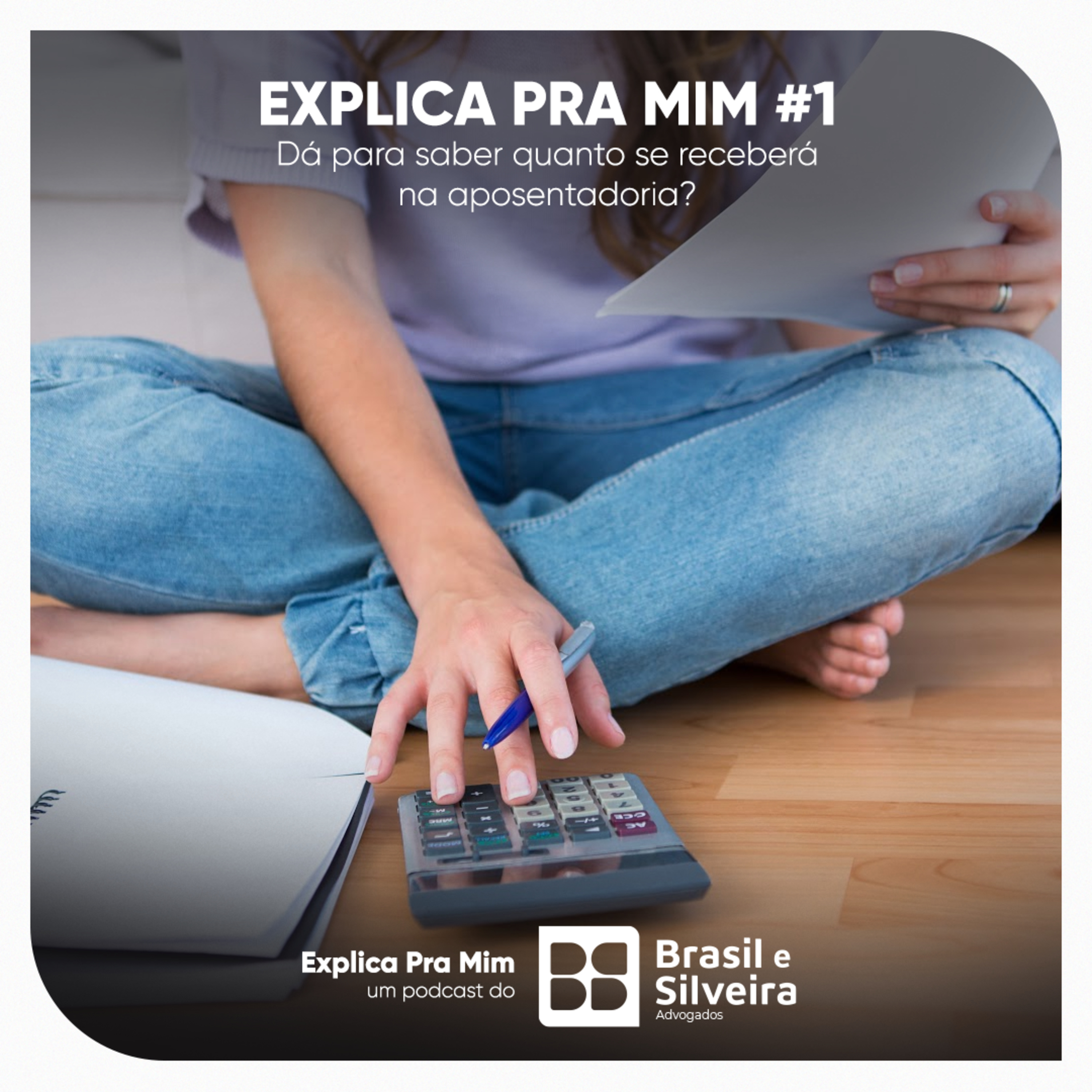 Brasil e Silveira Podcasts