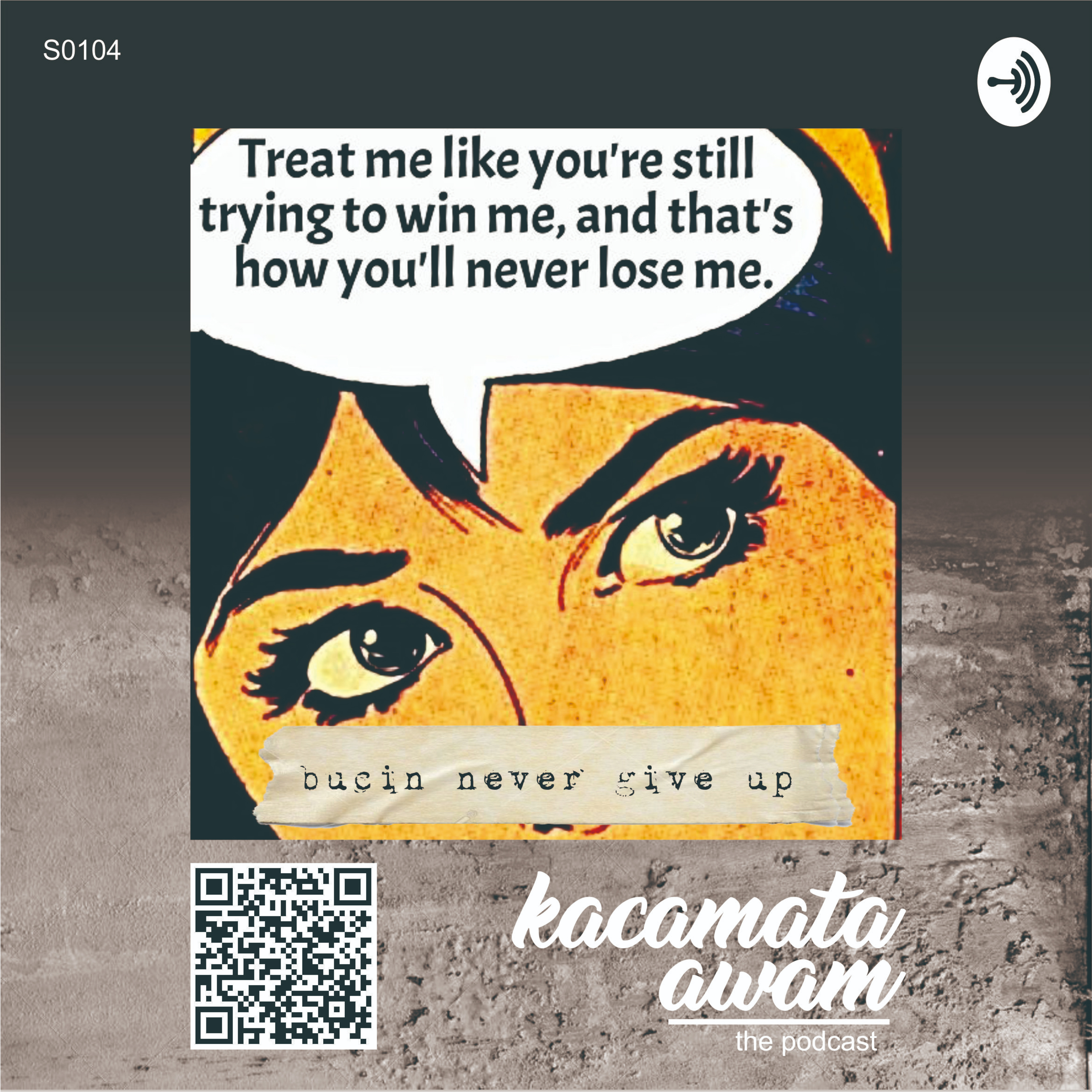 #kacamataawam S0104 - Bucin Never Give Up episode artwork