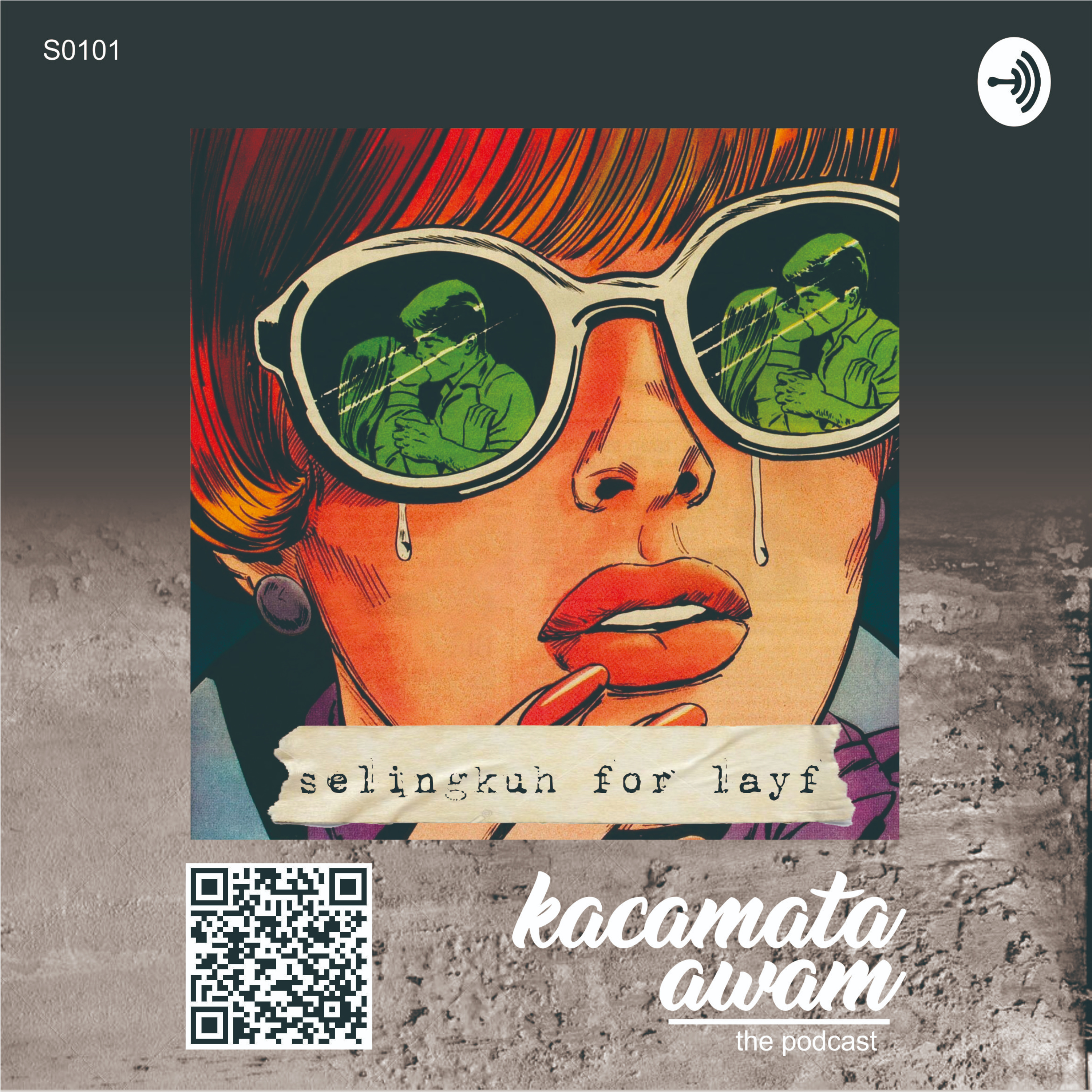 #kacamataawam S0101 - Selingkuh For Layf episode artwork