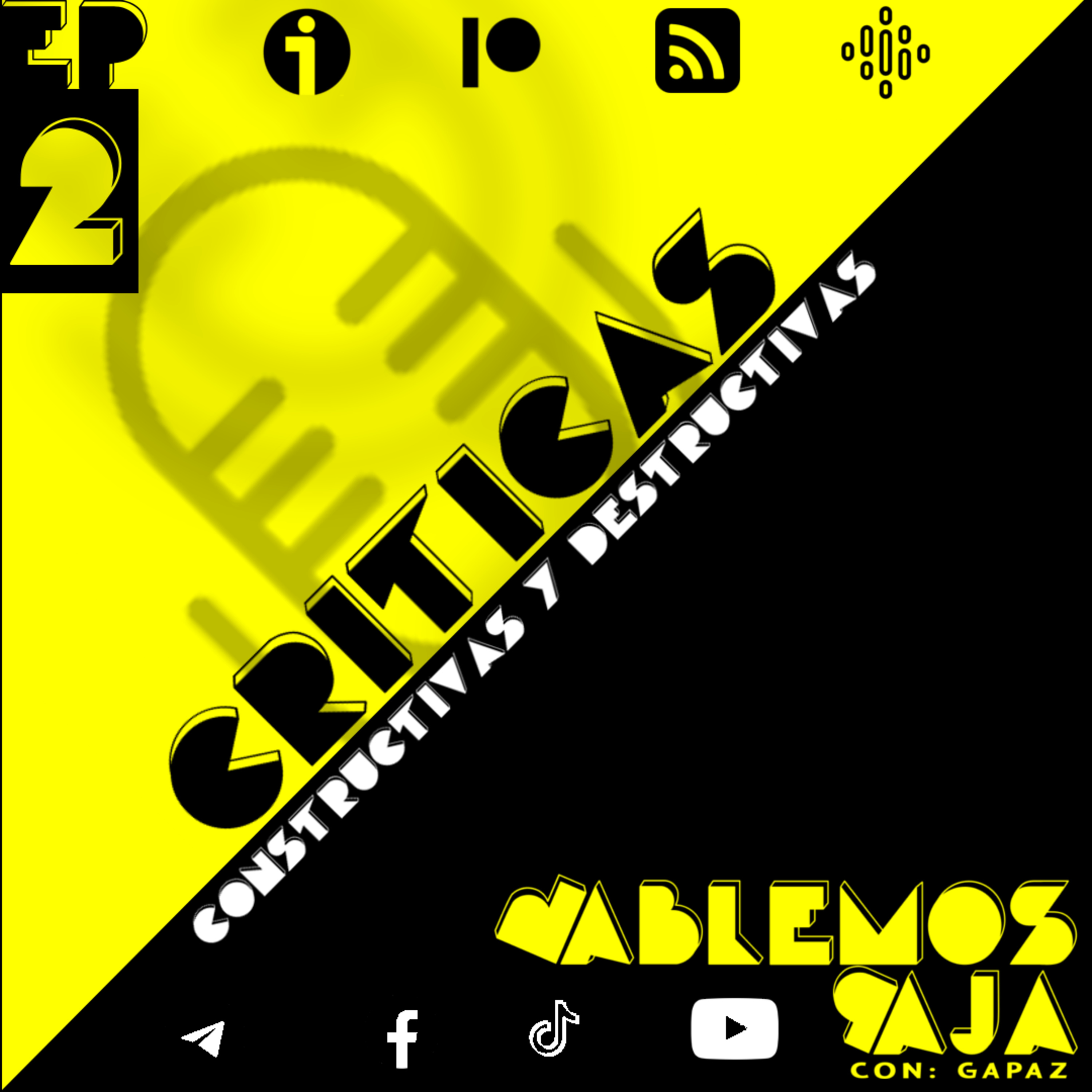 Hablemos Paja - #2 - Criticas: Constructivas y destructivas