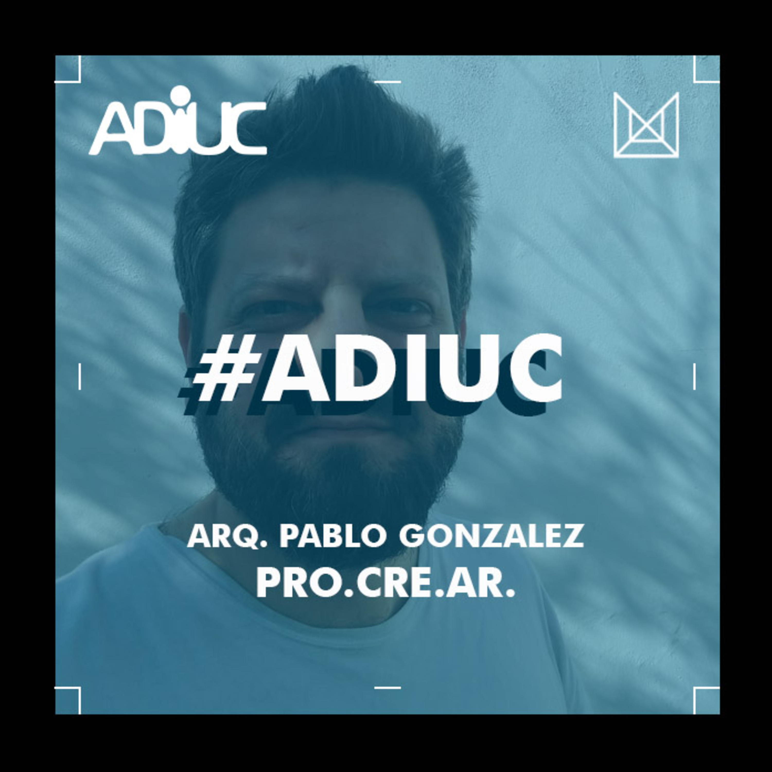 ADIUC/CIUDAD UNIVERSITARIA - Arq. Pablo Gonzalez episode artwork