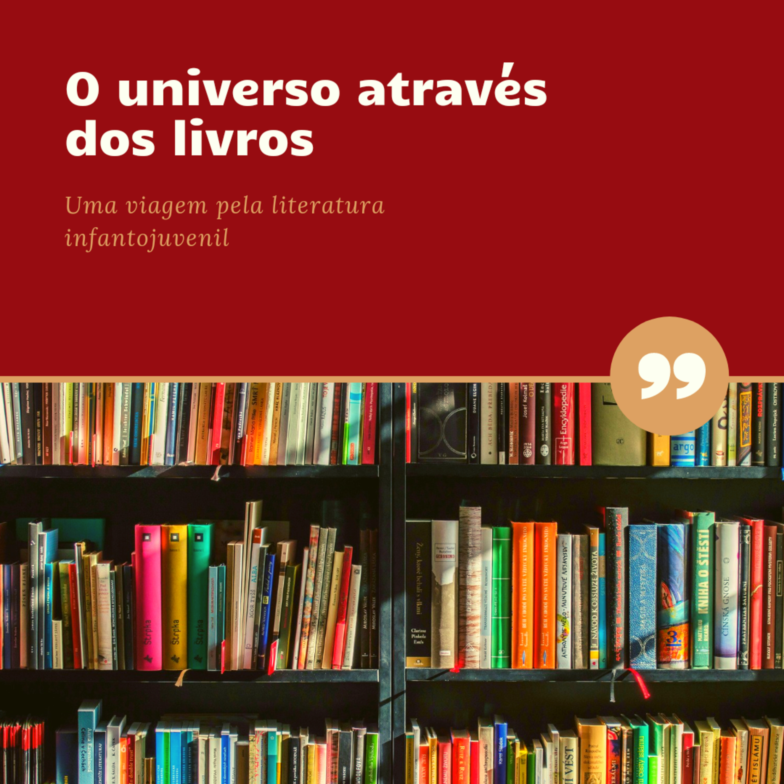 O Universo Através Dos Livros: Uma Viagem Pela Literatura Infantojuvenil