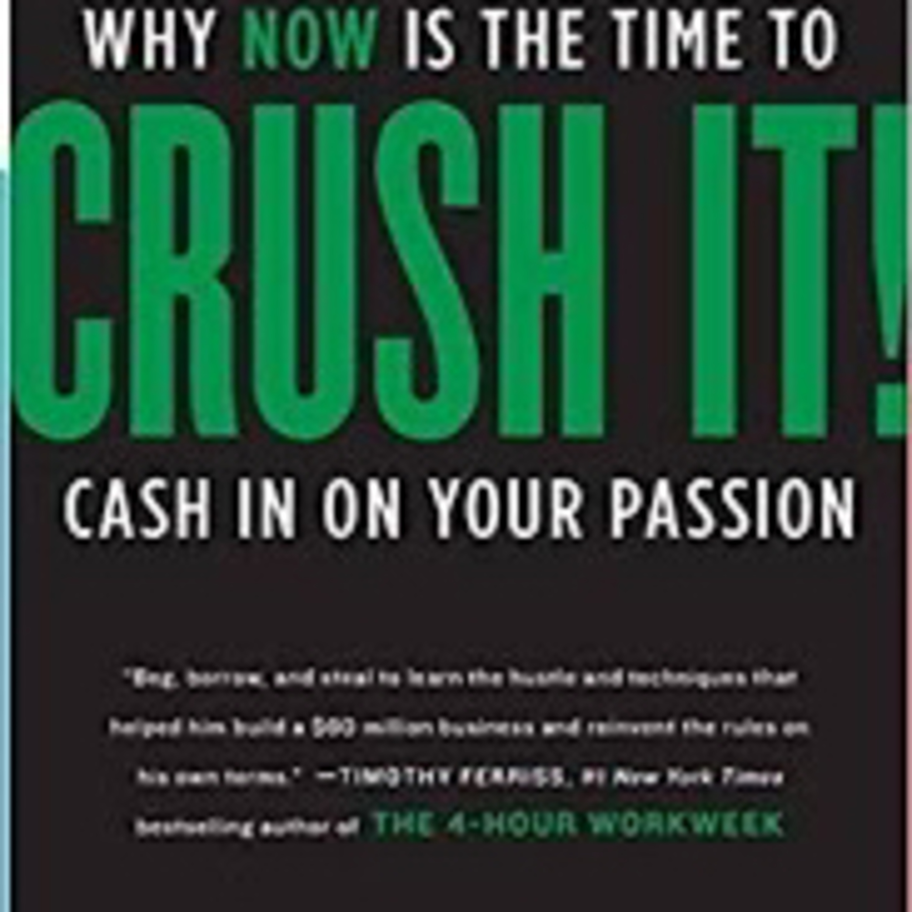 Crush it Vs The 4 hour work episode artwork