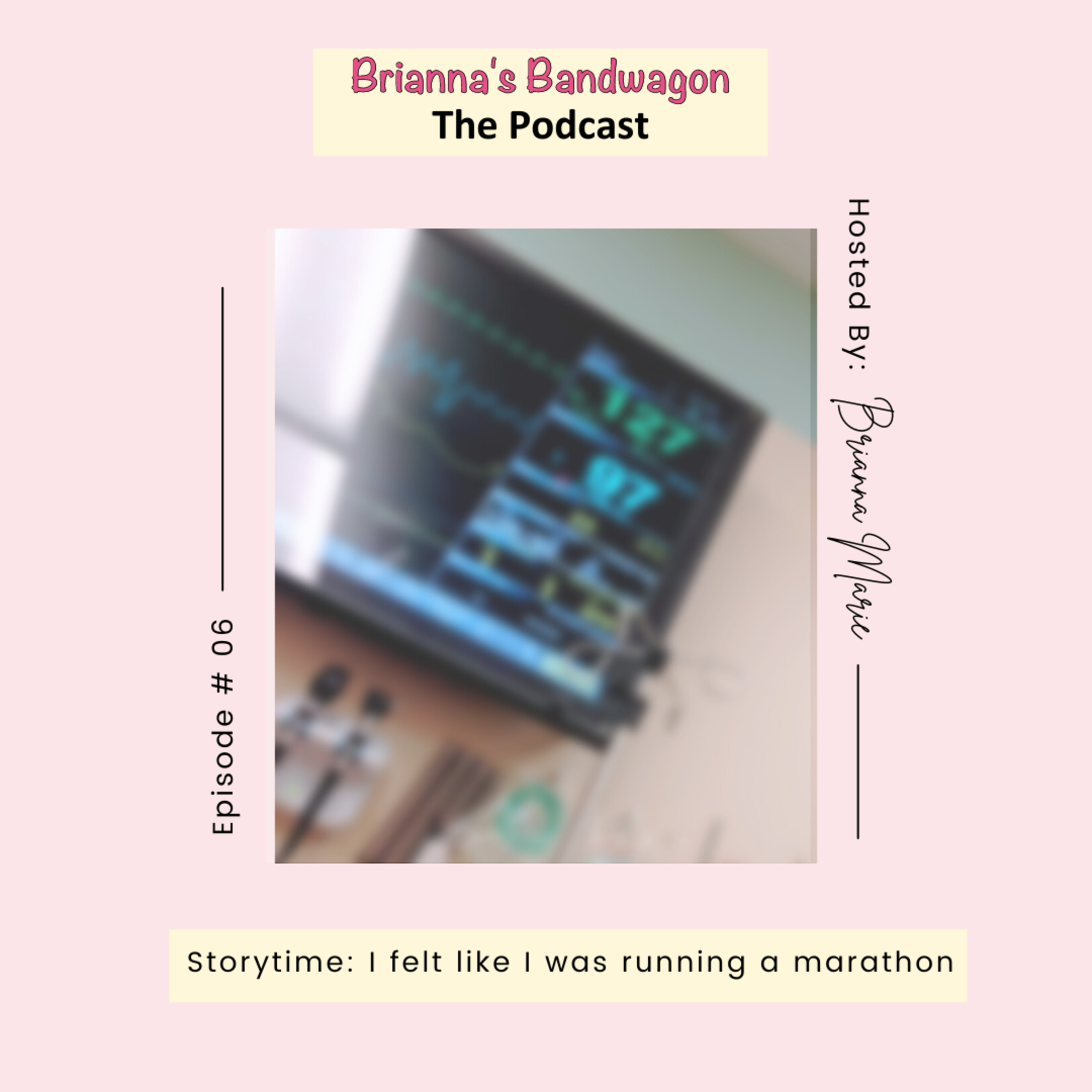 Brianna’s Bandwagon : The Podcast