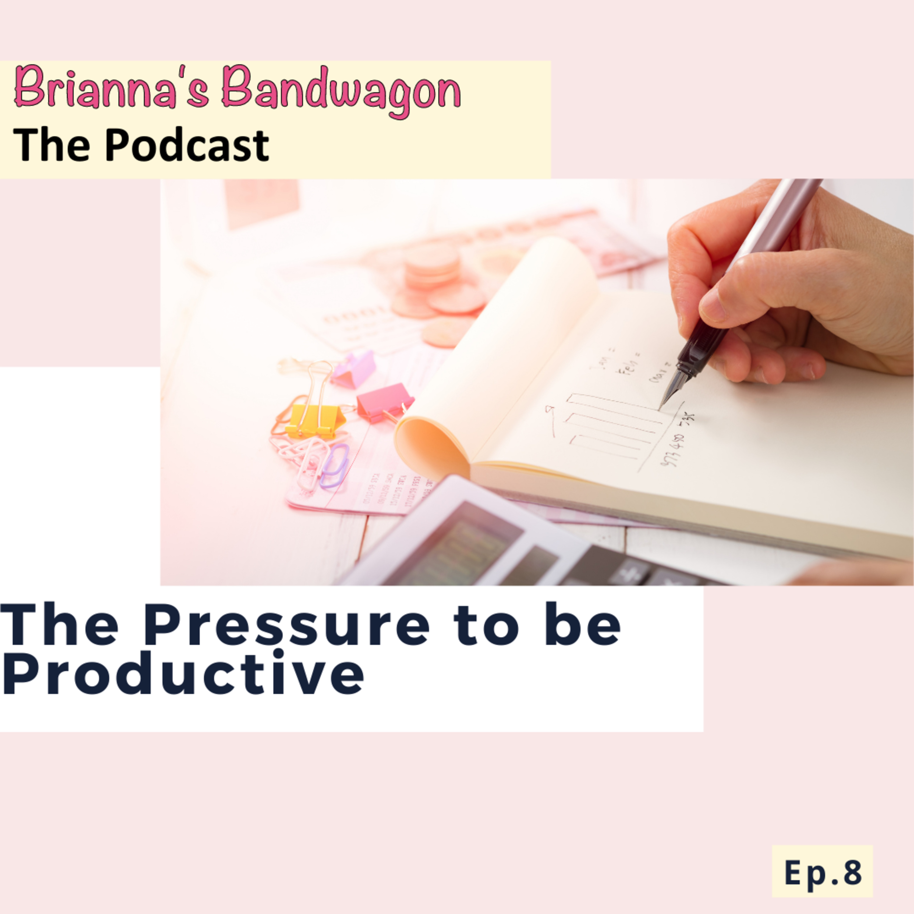 Brianna’s Bandwagon : The Podcast