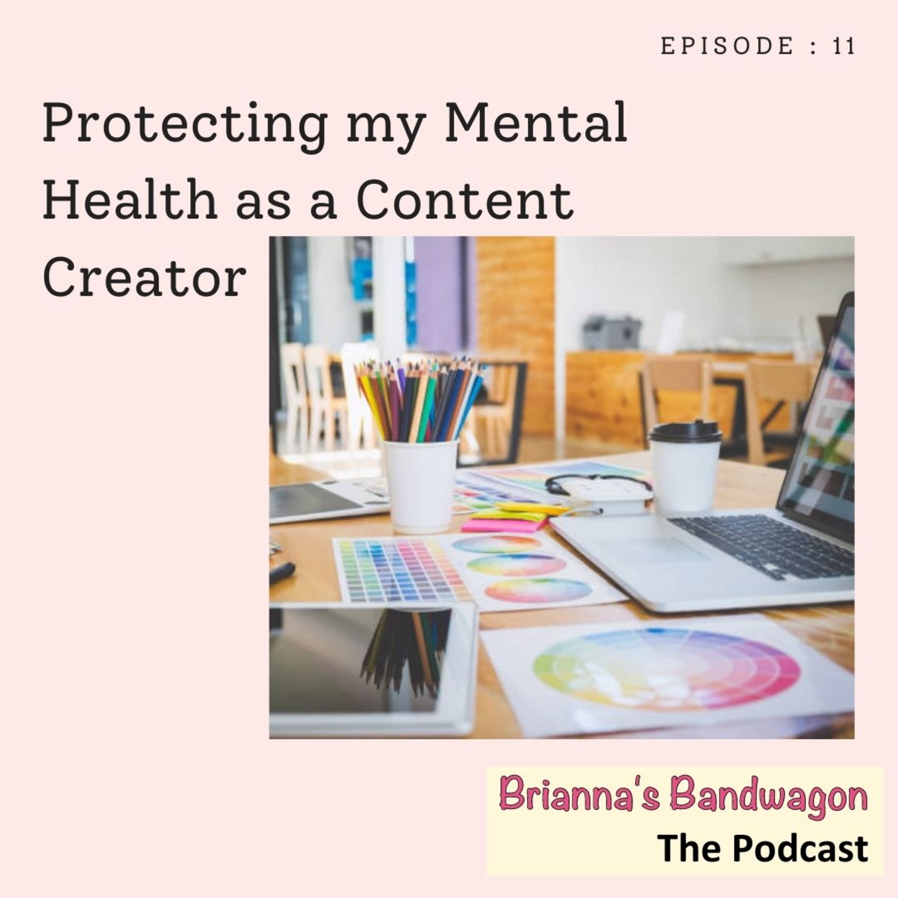 Brianna’s Bandwagon : The Podcast