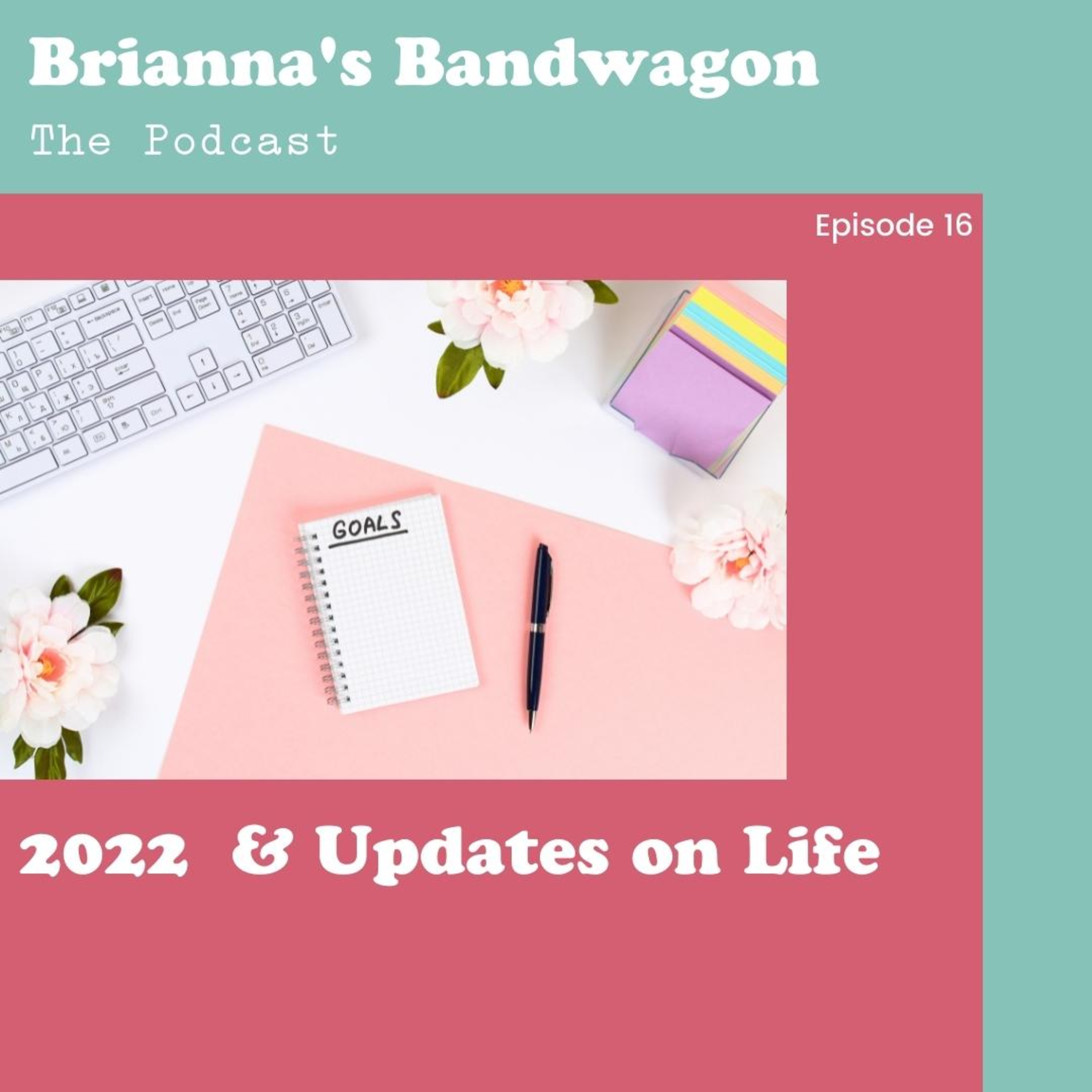 Brianna’s Bandwagon : The Podcast