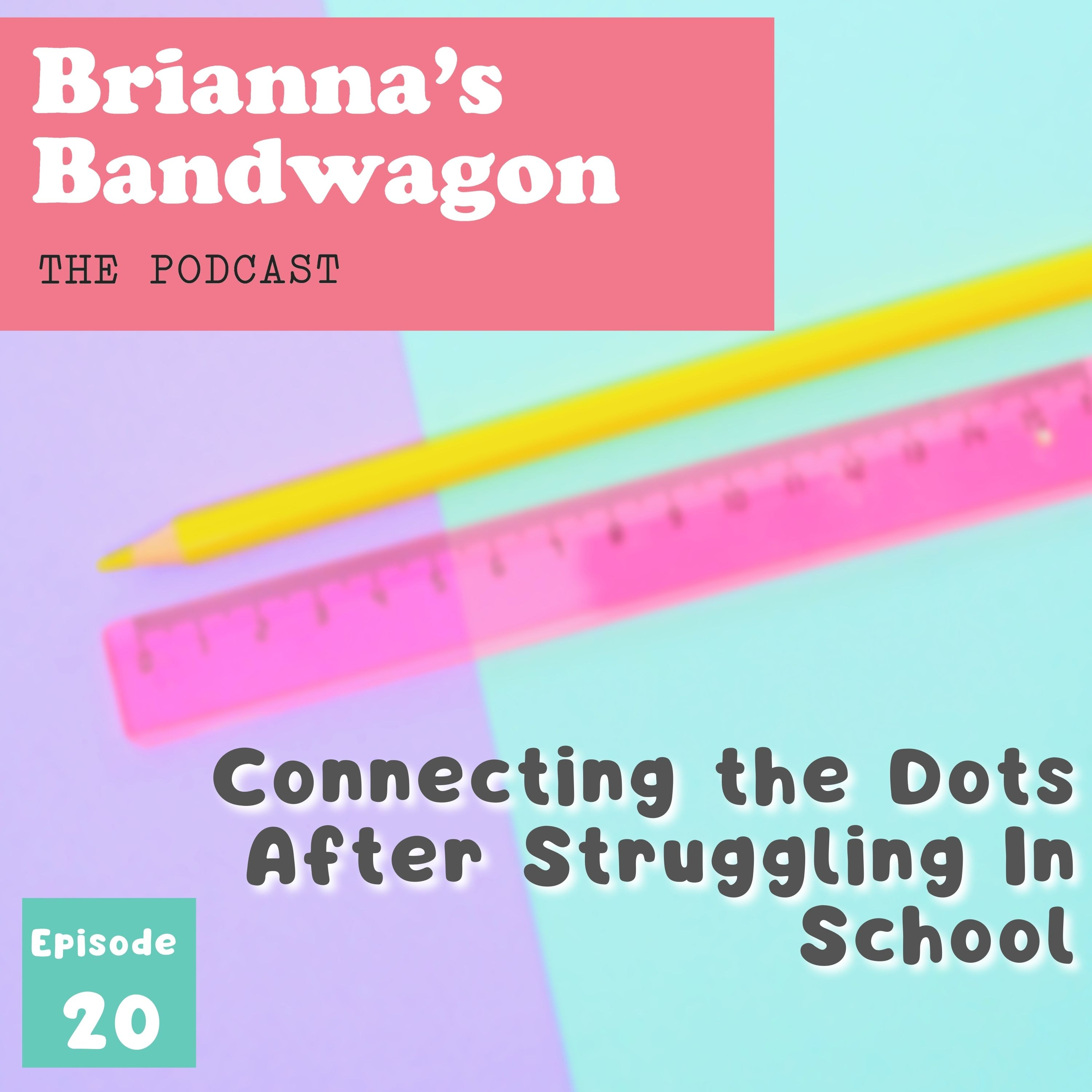 Brianna’s Bandwagon : The Podcast