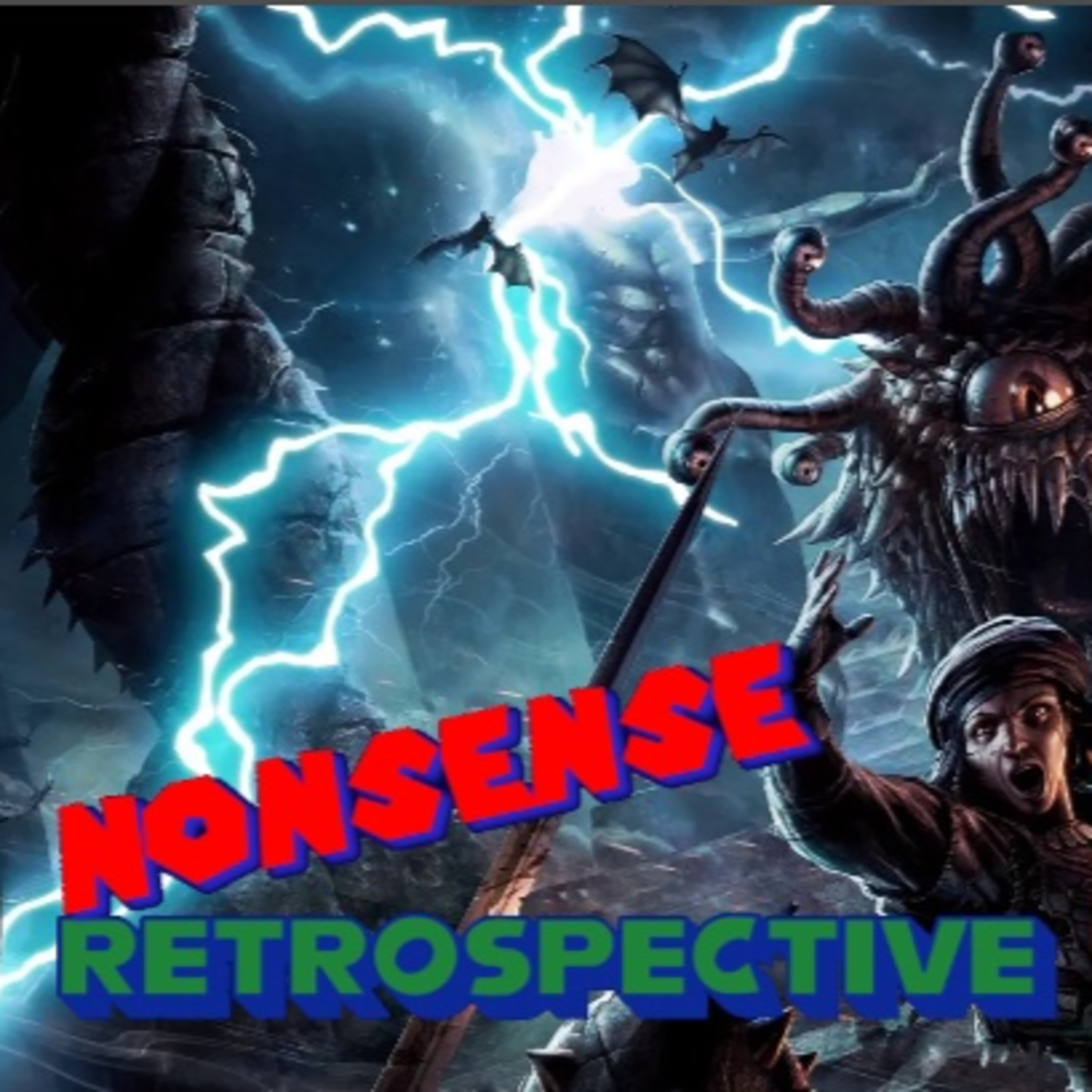 Nonsense Retrospective 30: Dungeons and Dragons! (As well as other TTRPGs) episode artwork