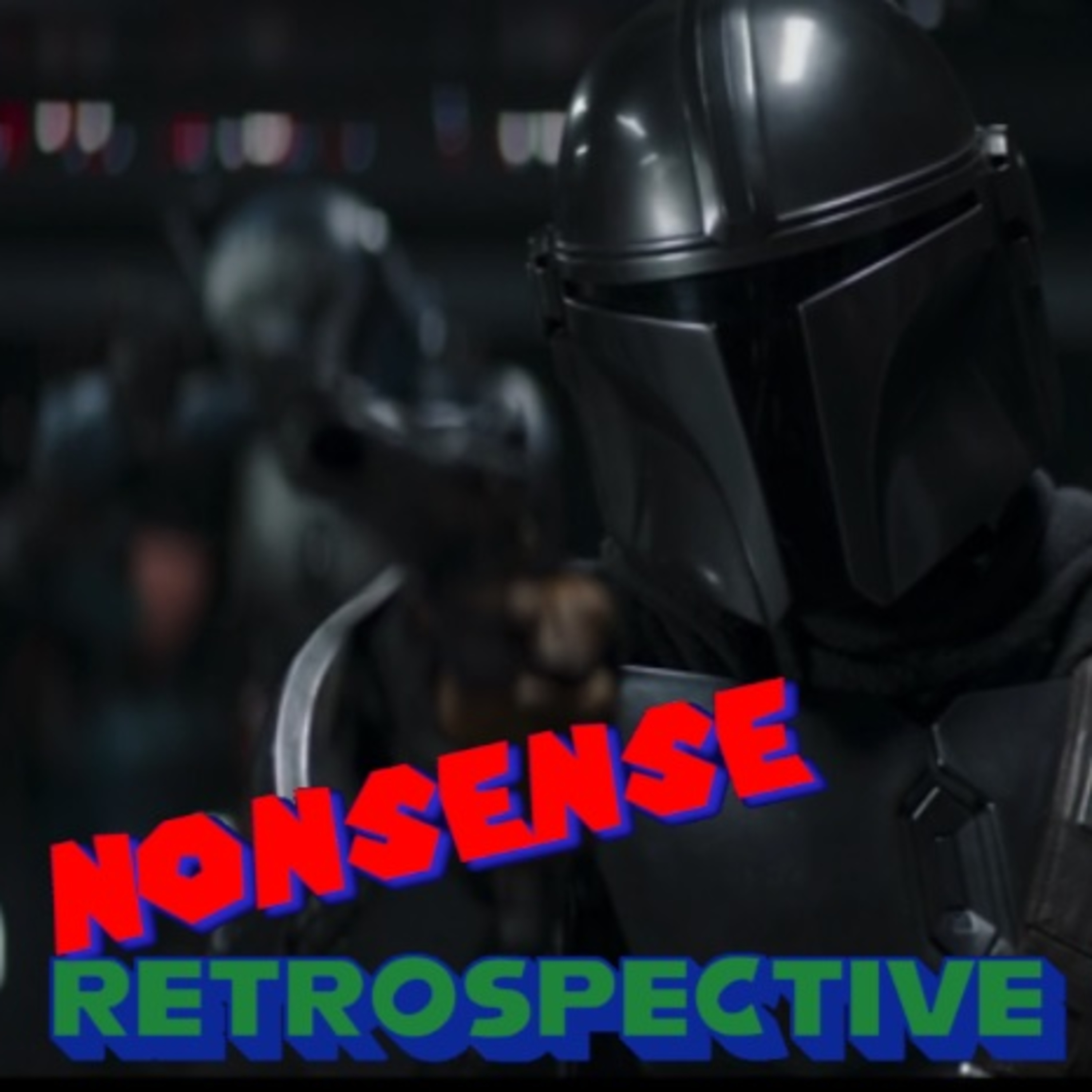 Nonsense Retrospective 37: The Mandalorian Season 2 episode artwork