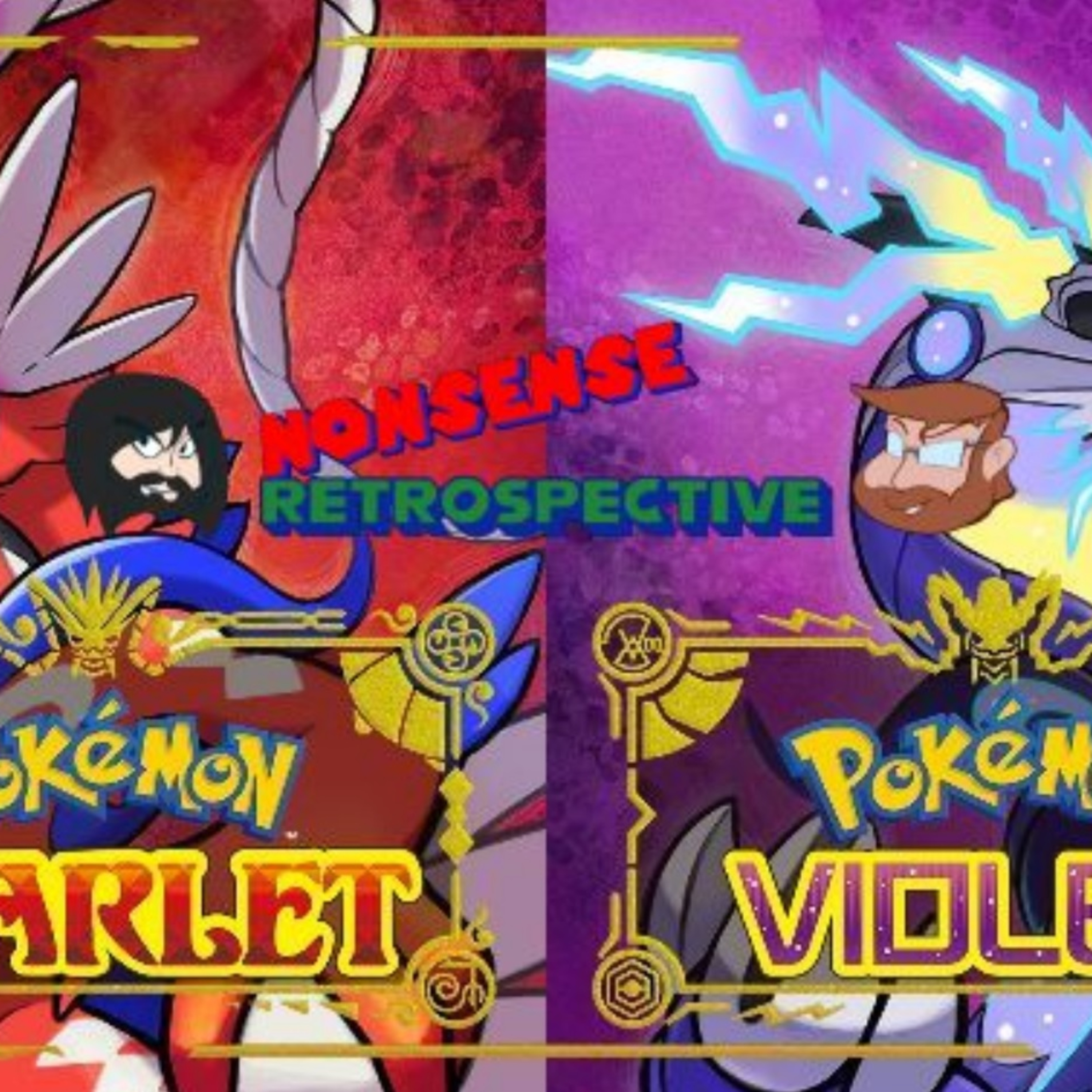 Nonsense Retrospective Episode 58: Pokemon Scarlet and Violet episode artwork