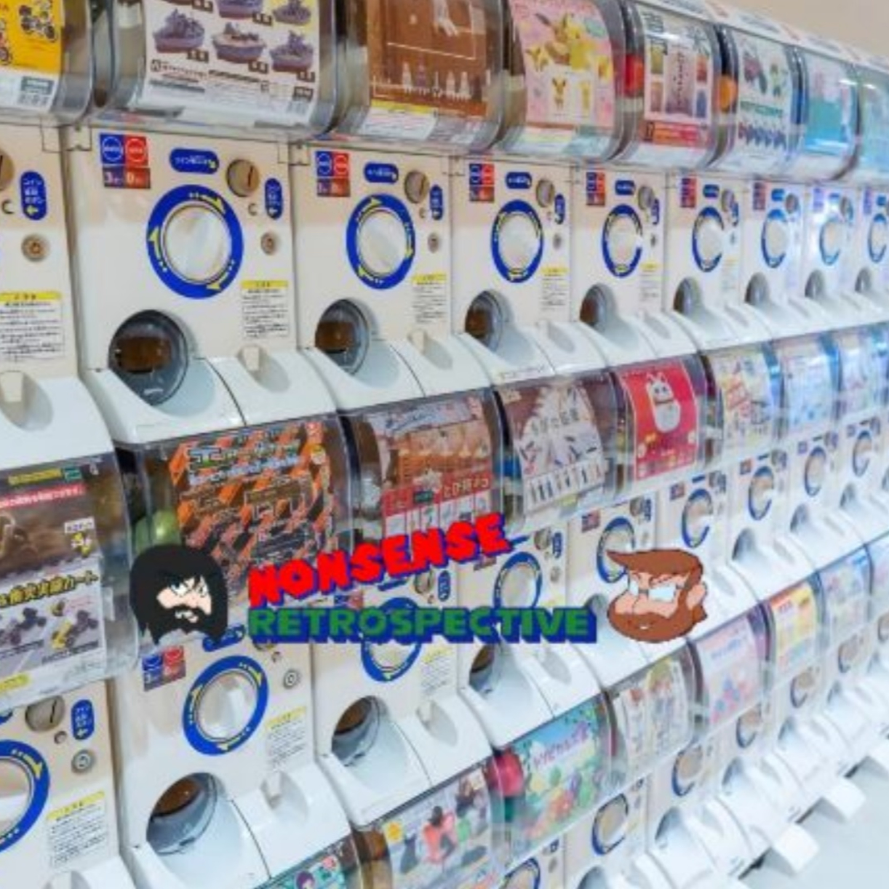 Nonsense Retrospective Episode 63: Gacha Games episode artwork