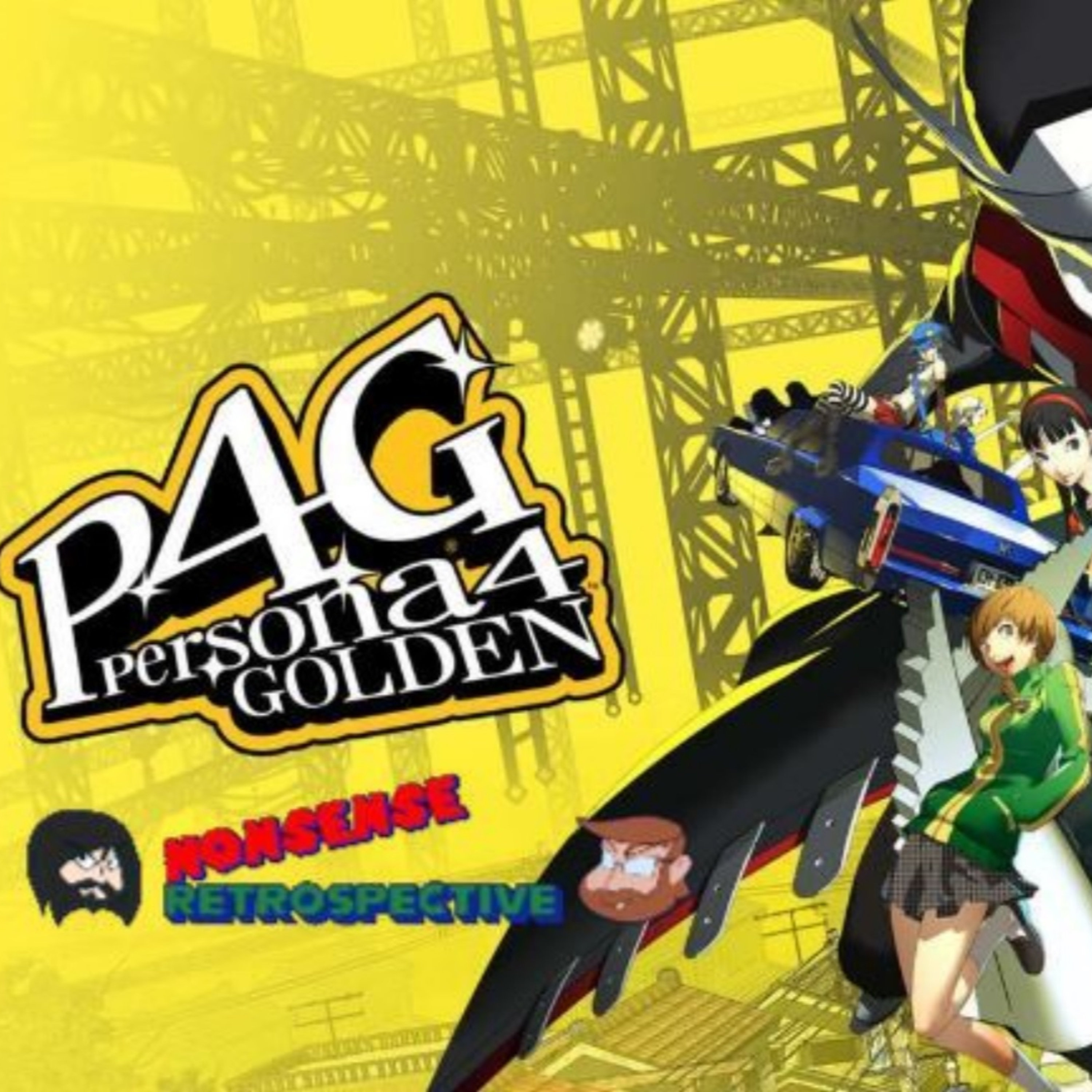 Nonsense Retrospective Episode 68: Persona 4 Golden! episode artwork